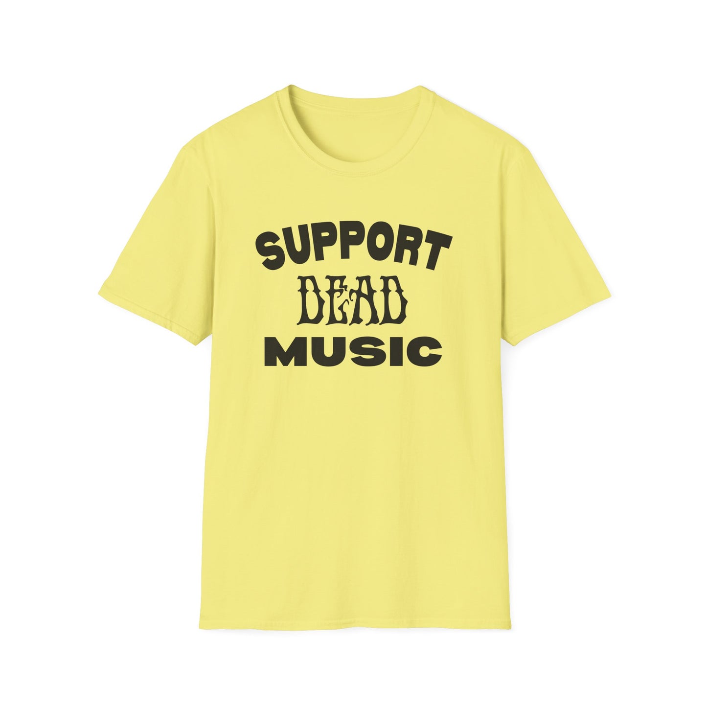 Support Dead Music - Grateful Dead Music T-Shirt