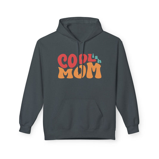 Mother's Day Hoodie Cool-ish Mom, Funny Mom Gift Sweatshirt, Cozy Unique Cool Mom Pullover