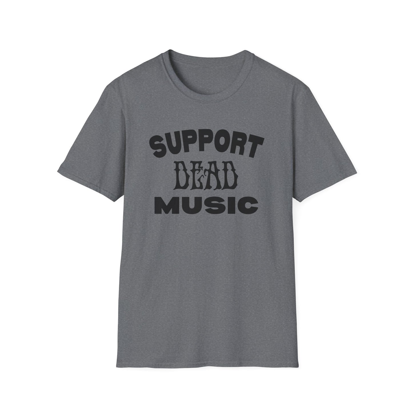 Support Dead Music - Grateful Dead Music T-Shirt