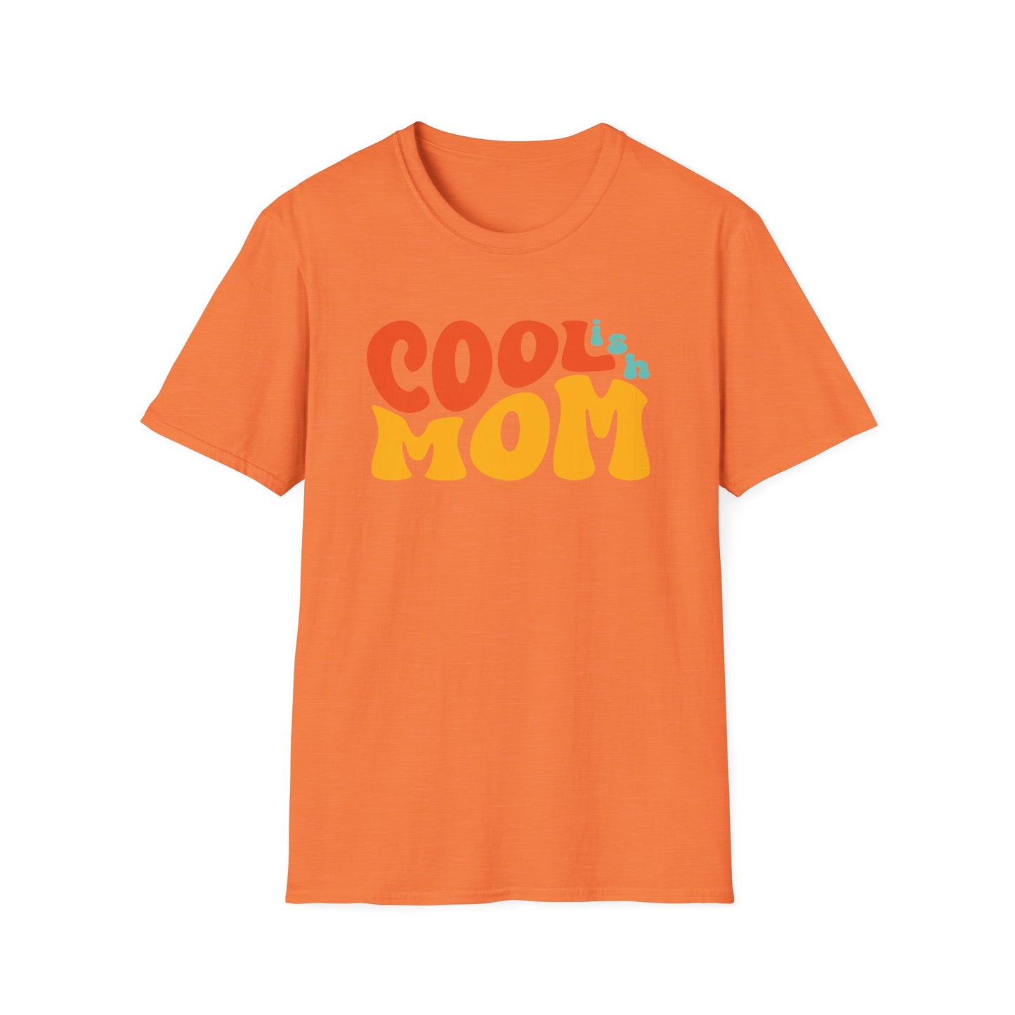 Mother's Day Cool-ish Mom Funny Gift  T-Shirt