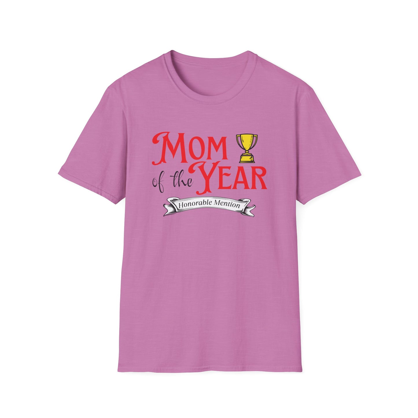 Mom of the Year Honorable Mention Funny Mother's Day T-Shirt