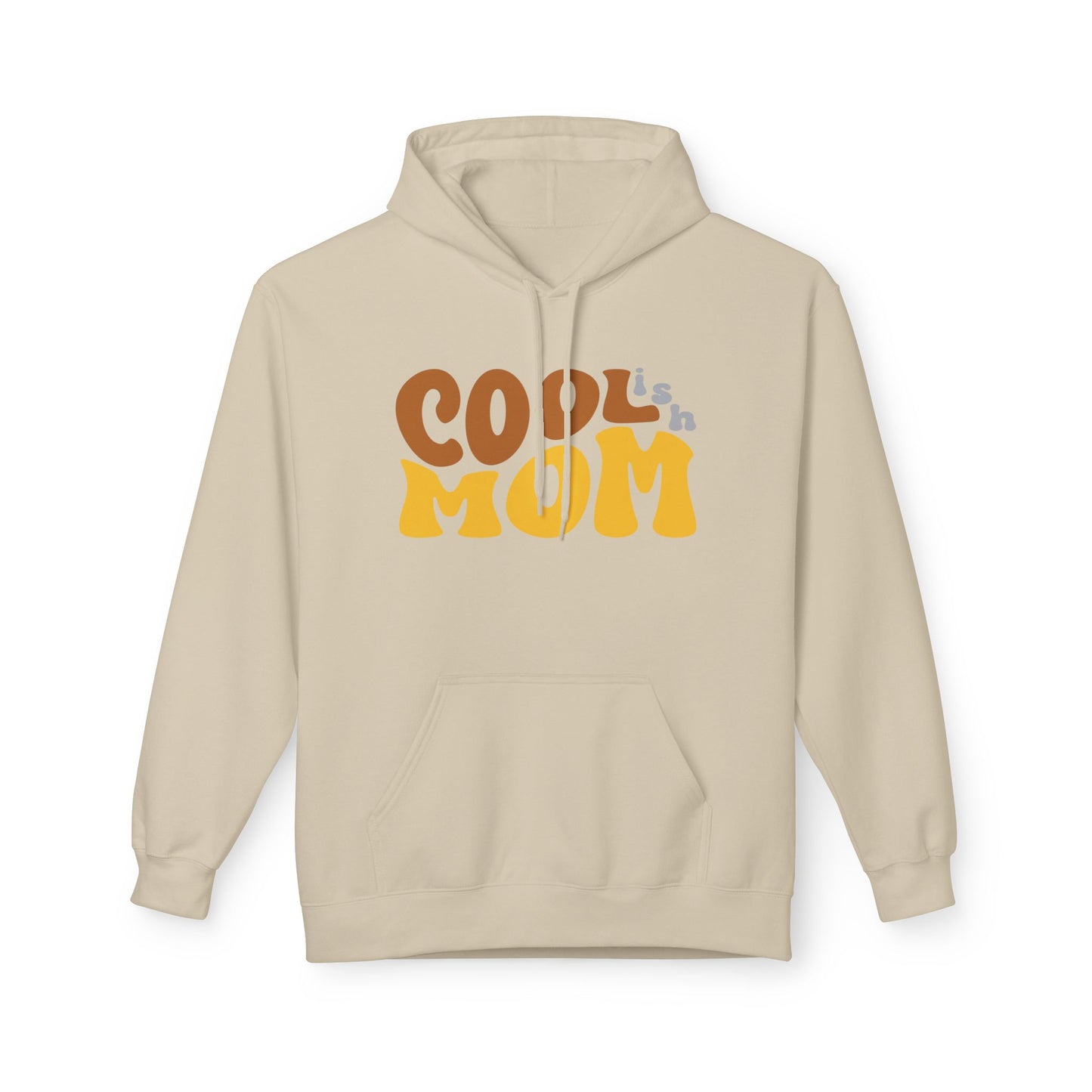 Mother's Day Hoodie Cool-ish Mom, Funny Mom Gift Sweatshirt, Cozy Unique Cool Mom Pullover
