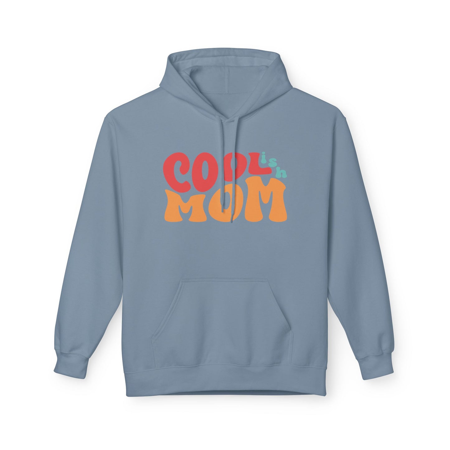 Mother's Day Hoodie Cool-ish Mom, Funny Mom Gift Sweatshirt, Cozy Unique Cool Mom Pullover