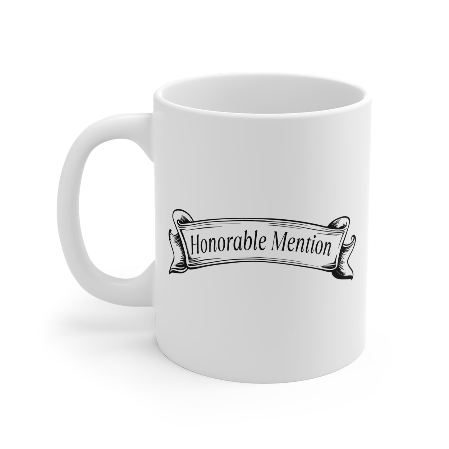 Mother's Day Coffee Mug - Mom of the Year - Honorable Mention - Funny Mug for Mom