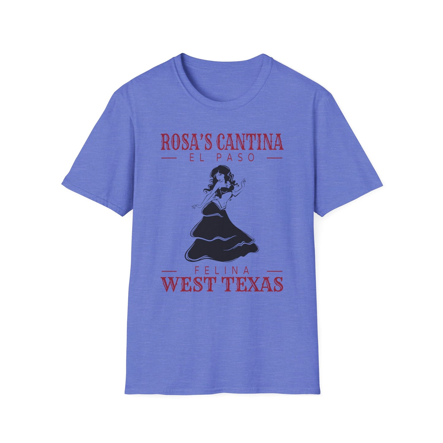 Grateful Dead El Paso - Felina - Rosa's Cantina - Unisex T-shirt