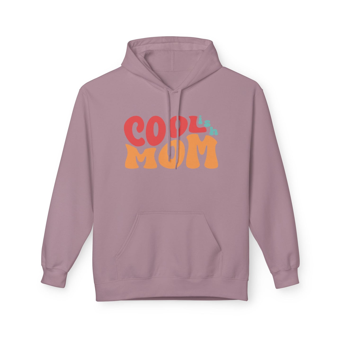 Mother's Day Hoodie Cool-ish Mom, Funny Mom Gift Sweatshirt, Cozy Unique Cool Mom Pullover