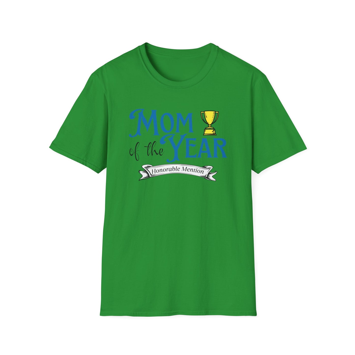 Mom of the Year Honorable Mention Funny Mother's Day T-Shirt