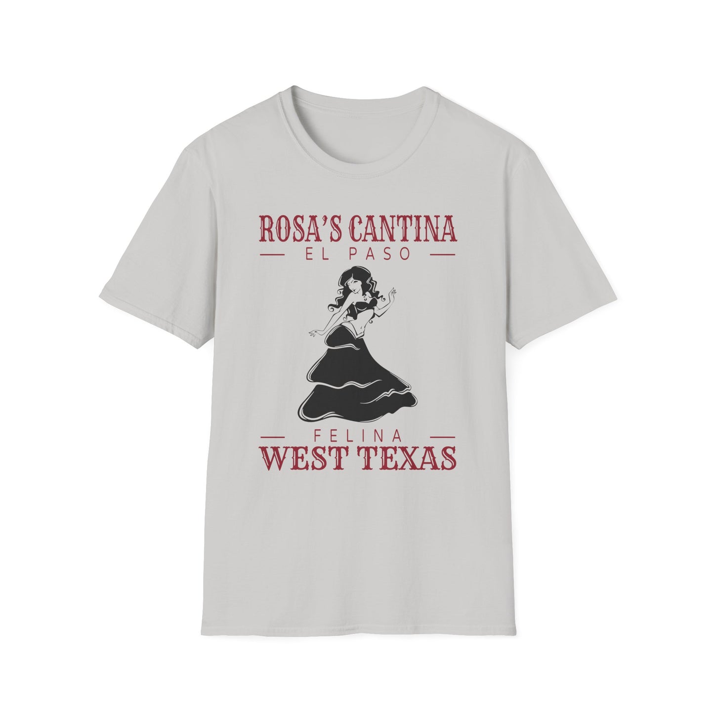 Grateful Dead El Paso - Felina - Rosa's Cantina - Unisex T-shirt