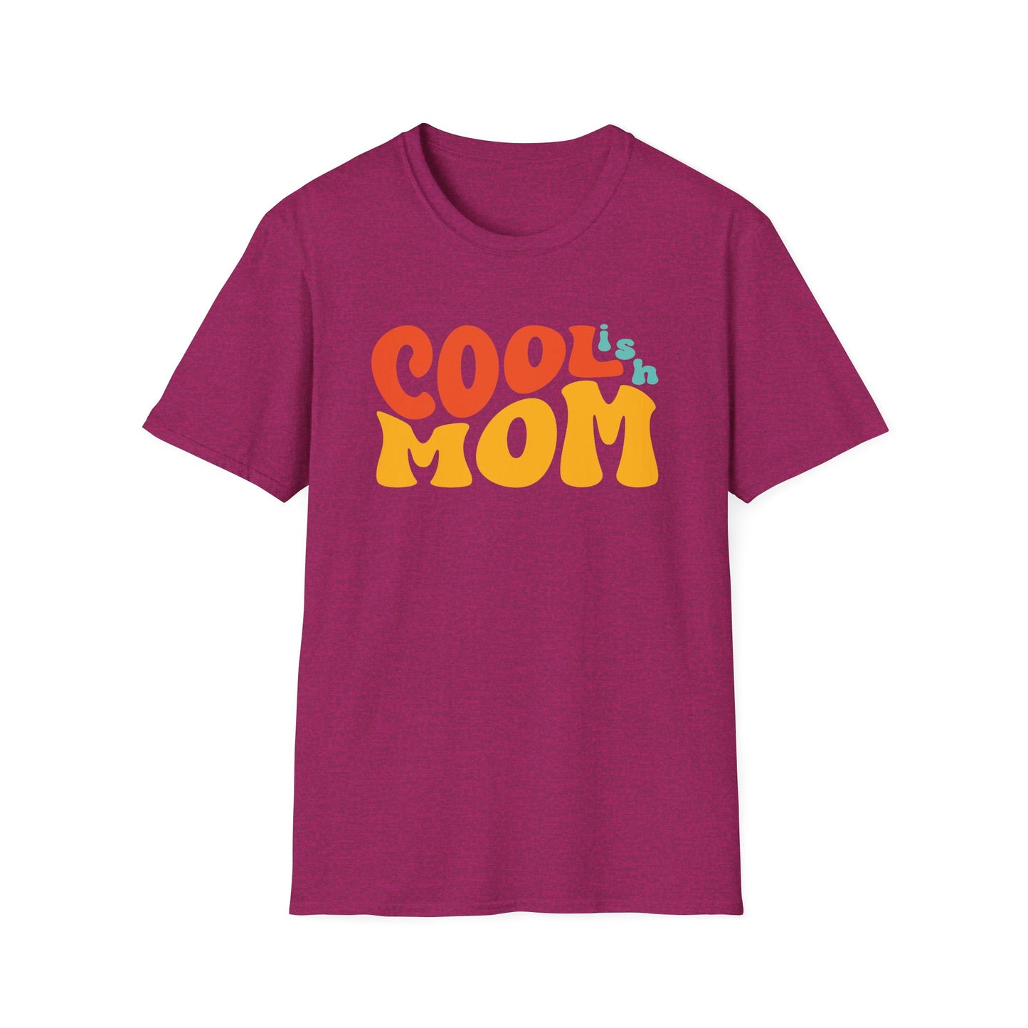 Mother's Day Cool-ish Mom Funny Gift  T-Shirt