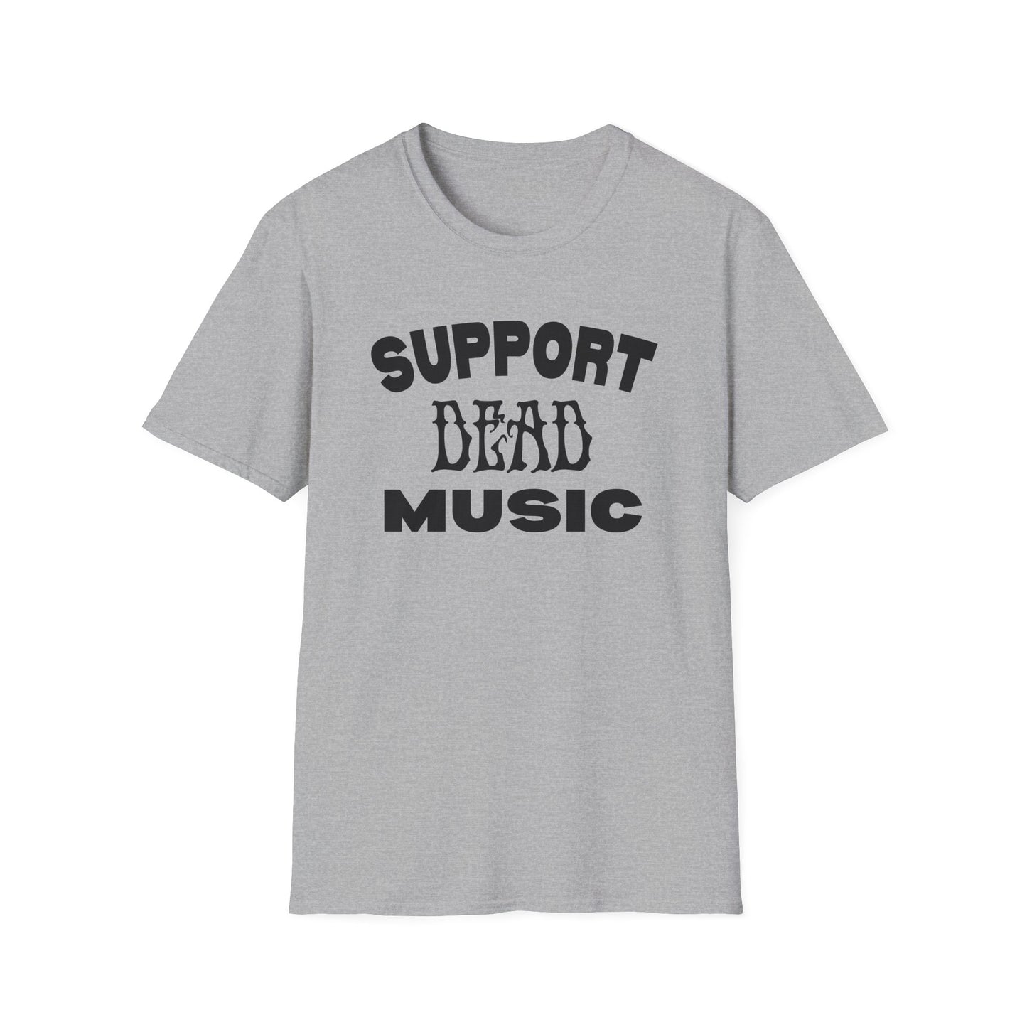 Support Dead Music - Grateful Dead Music T-Shirt