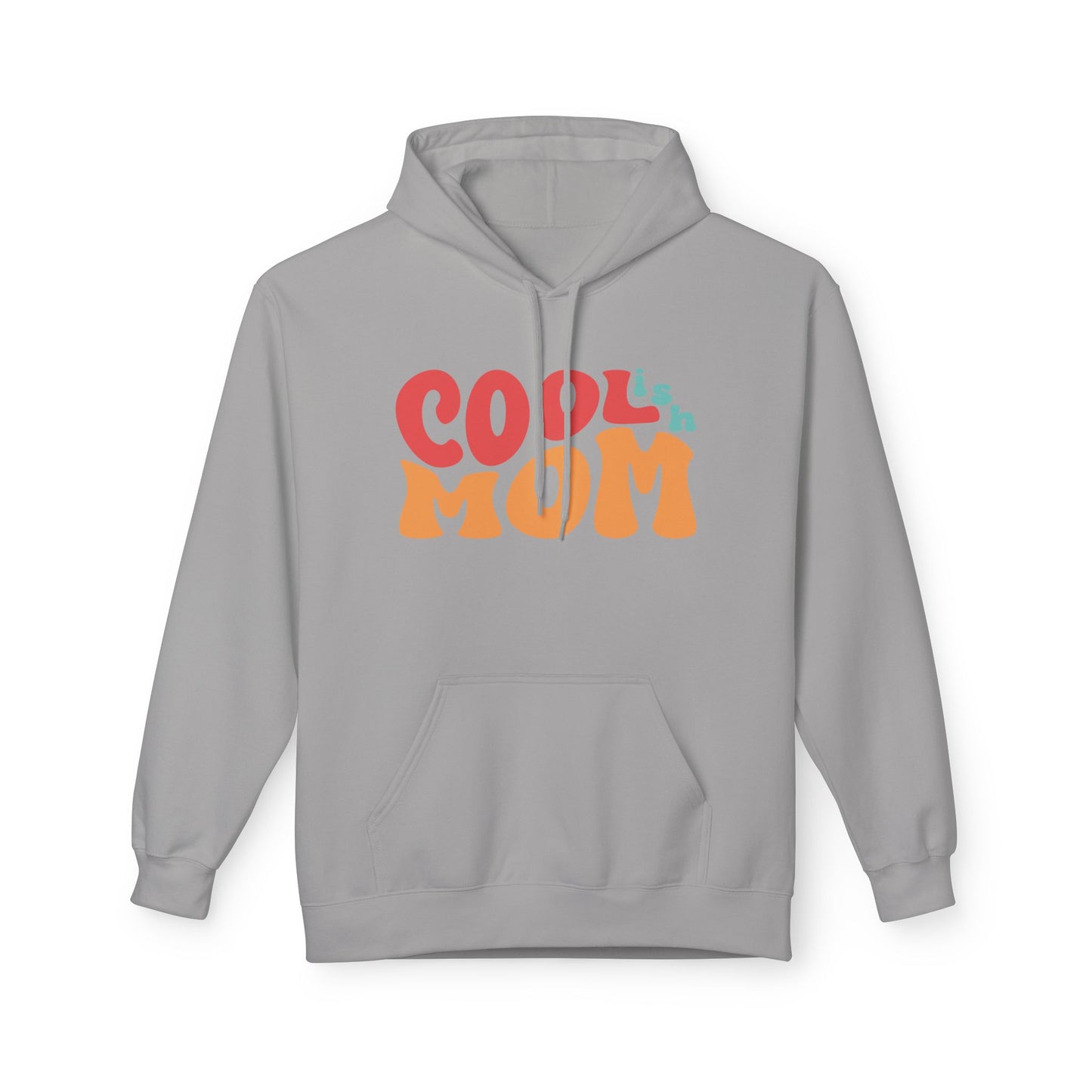 Mother's Day Hoodie Cool-ish Mom, Funny Mom Gift Sweatshirt, Cozy Unique Cool Mom Pullover