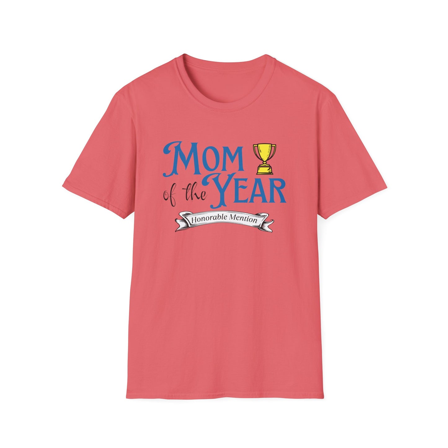 Mom of the Year Honorable Mention Funny Mother's Day T-Shirt
