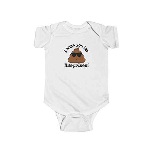 I Hope You Like Surprises! The Baby Pooped But It's Cute Infant Bodysuit