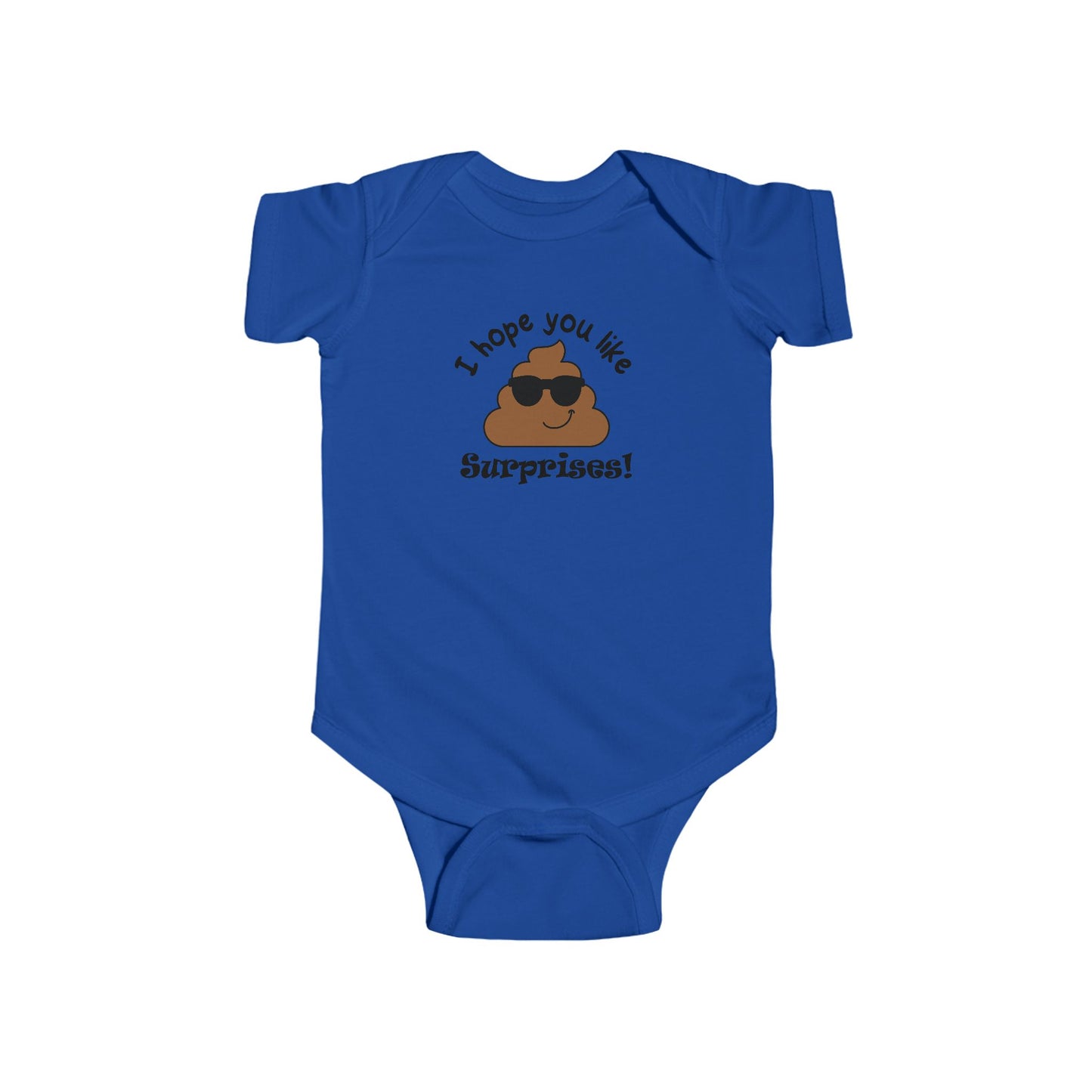 I Hope You Like Surprises! The Baby Pooped But It's Cute Infant Bodysuit