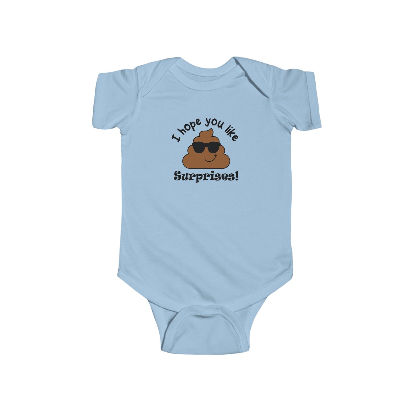 I Hope You Like Surprises! The Baby Pooped But It's Cute Infant Bodysuit