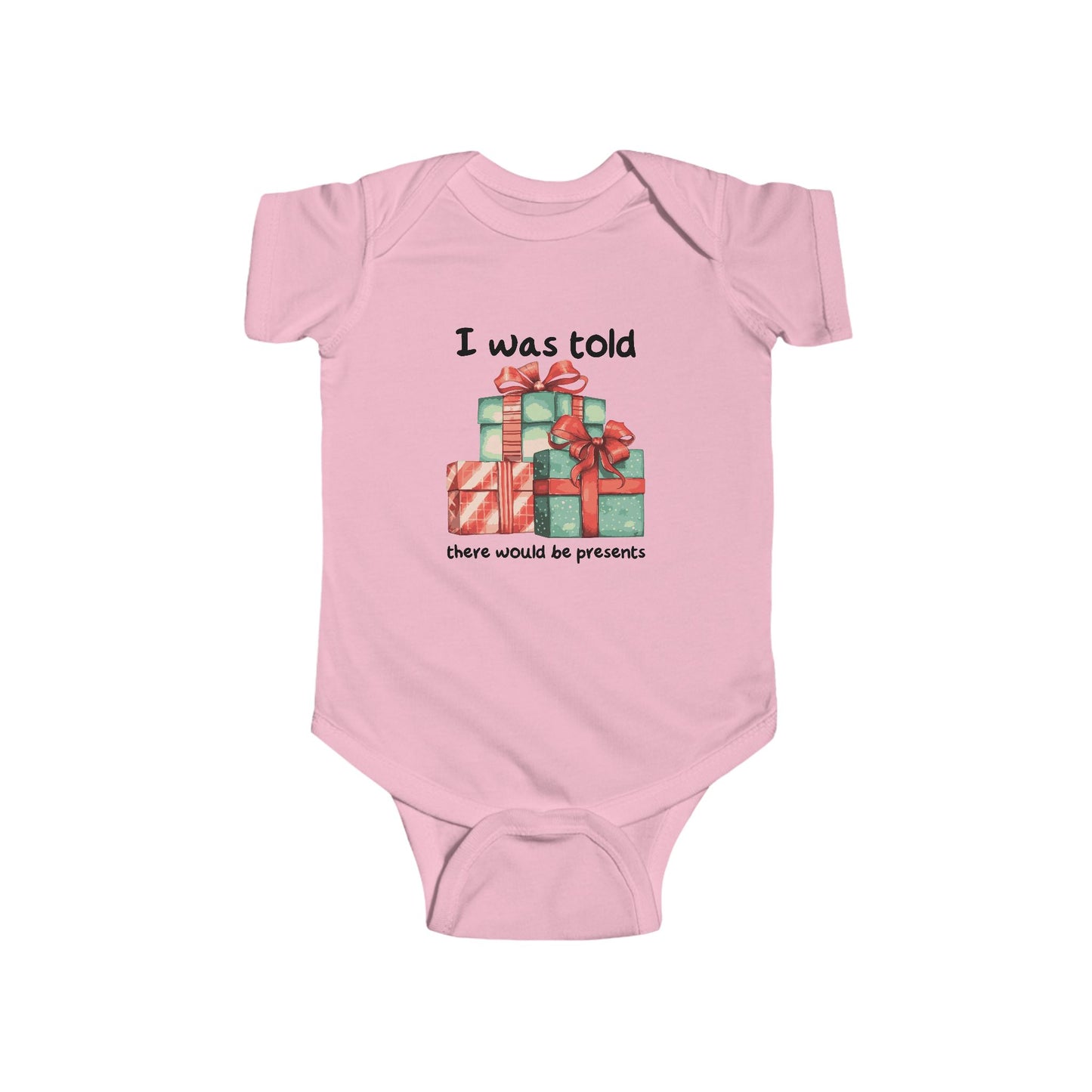 I Was Told There Would Be Presents - Cute Baby Christmas Bodysuit