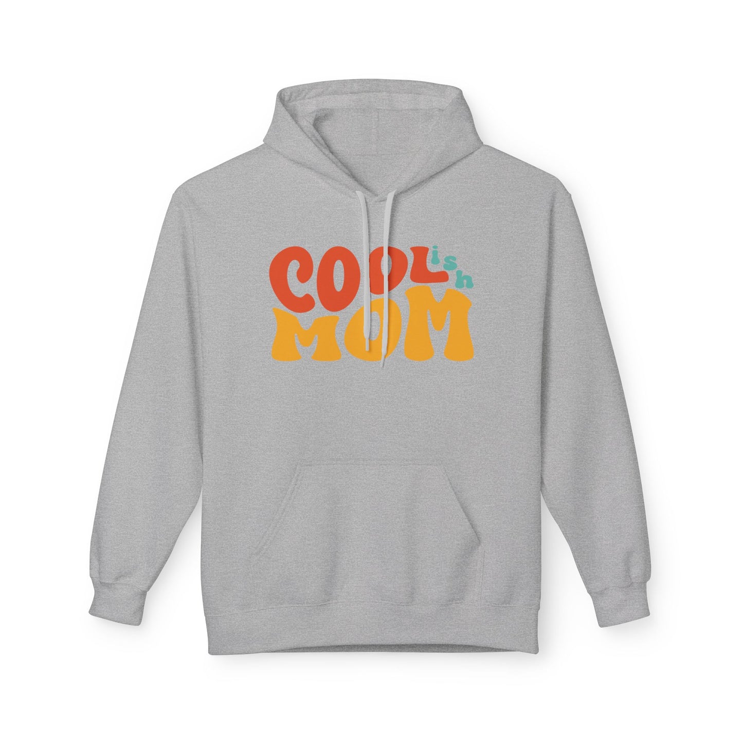 Mother's Day Hoodie Cool-ish Mom, Funny Mom Gift Sweatshirt, Cozy Unique Cool Mom Pullover
