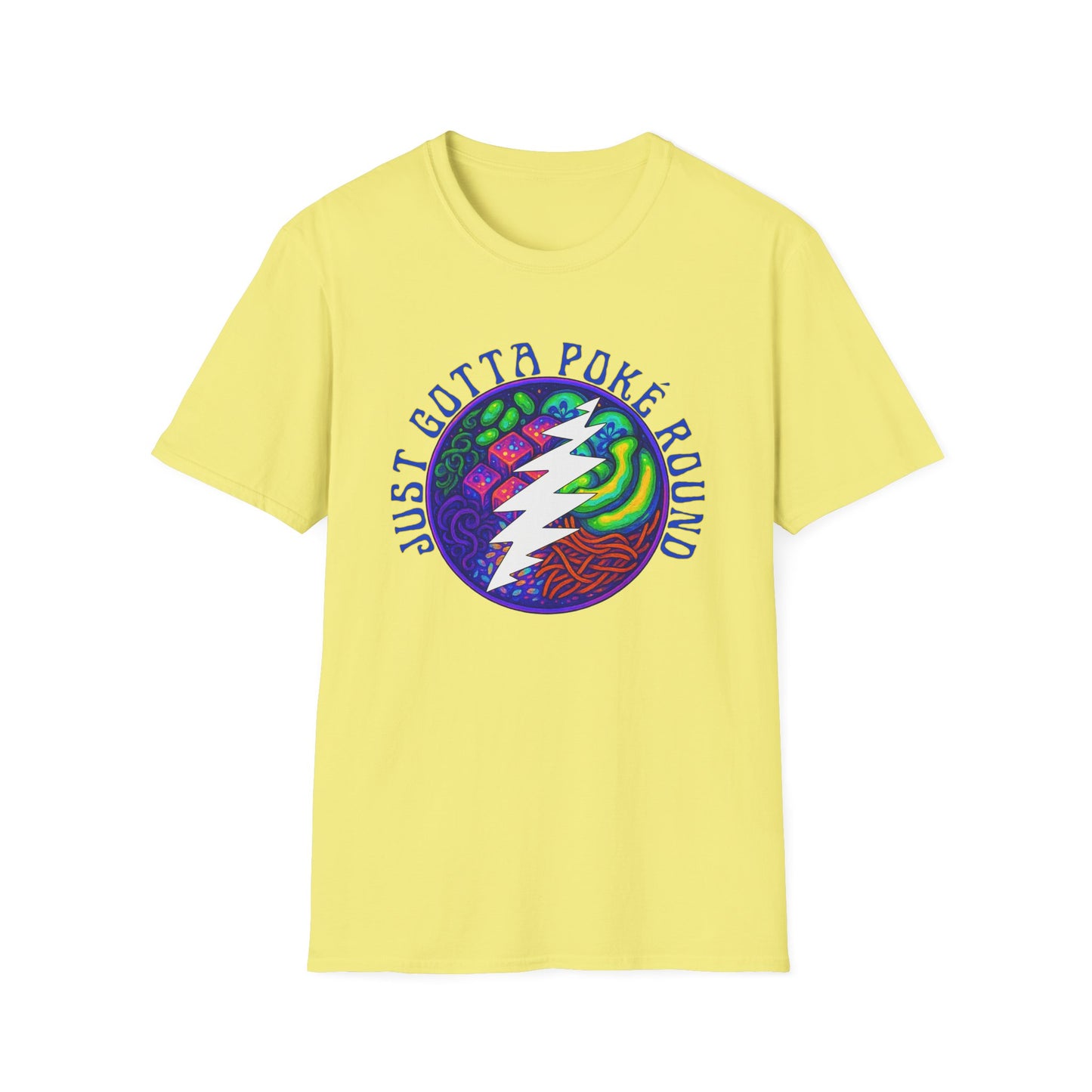 Grateful Dead Psychadelic Shakedown Street Parody Shirt - Just Gotta Poké Round - Cosmic Unisex Softstyle T-Shirt