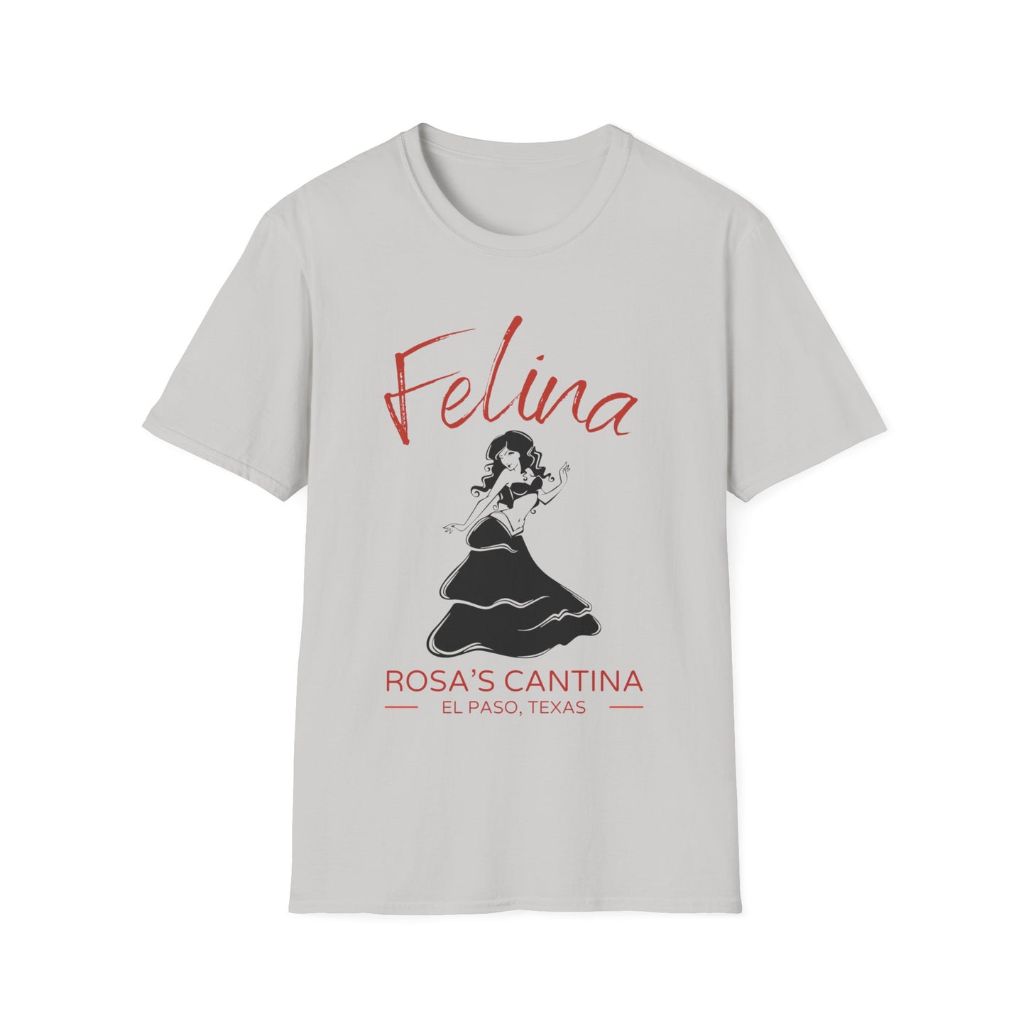 Felina - Rosa's Cantina - El Paso, TX - Grateful Dead-Inspired T-Shirt