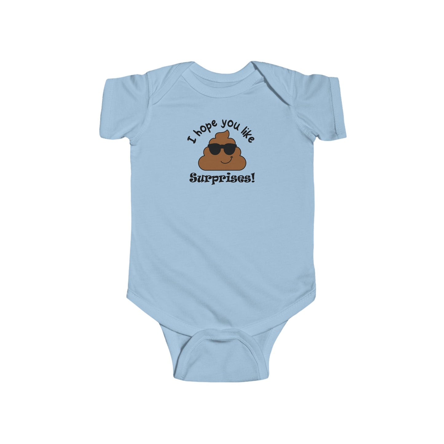 I Hope You Like Surprises! The Baby Pooped But It's Cute Infant Bodysuit