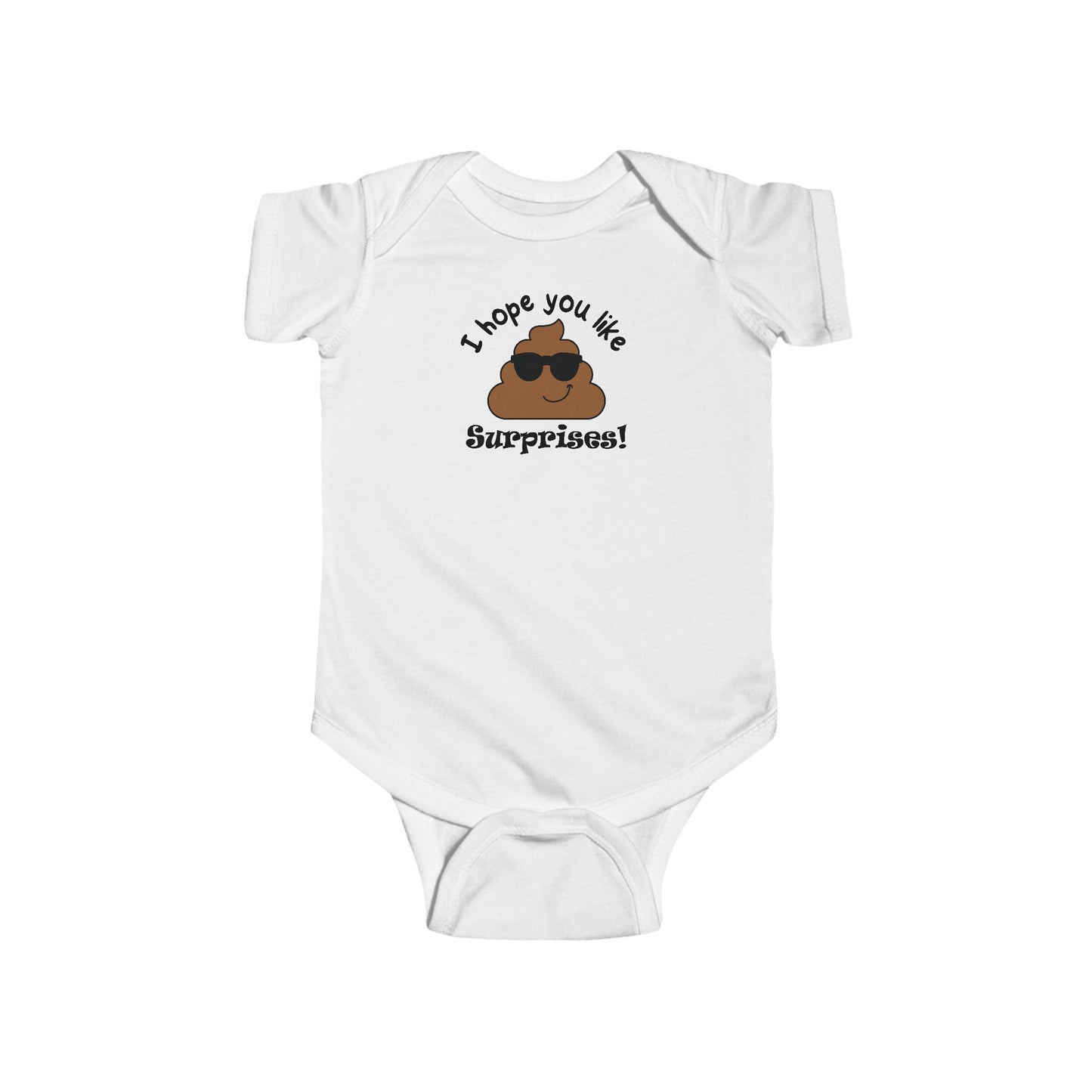 I Hope You Like Surprises! The Baby Pooped But It's Cute Infant Bodysuit