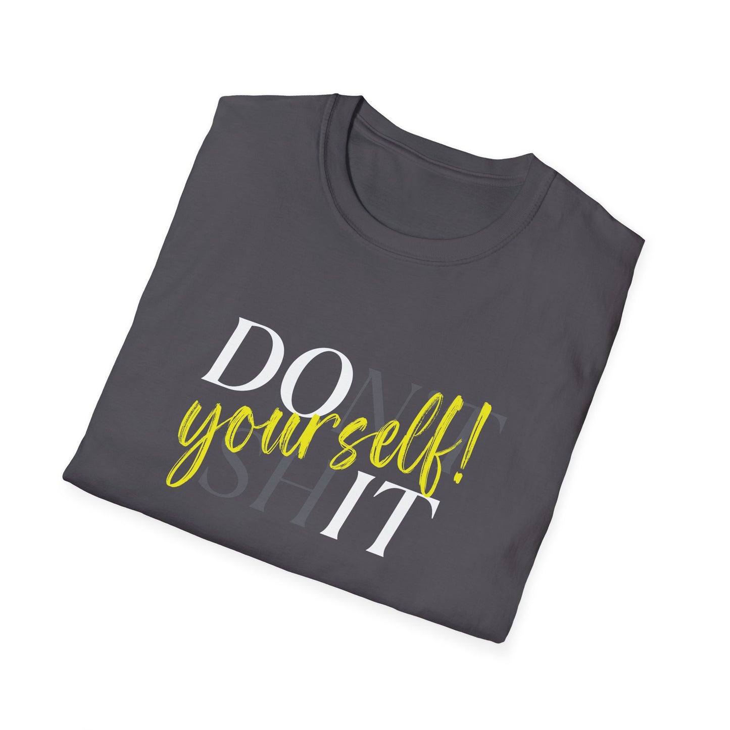 Inspirational T-Shirt - Do It Yourself!