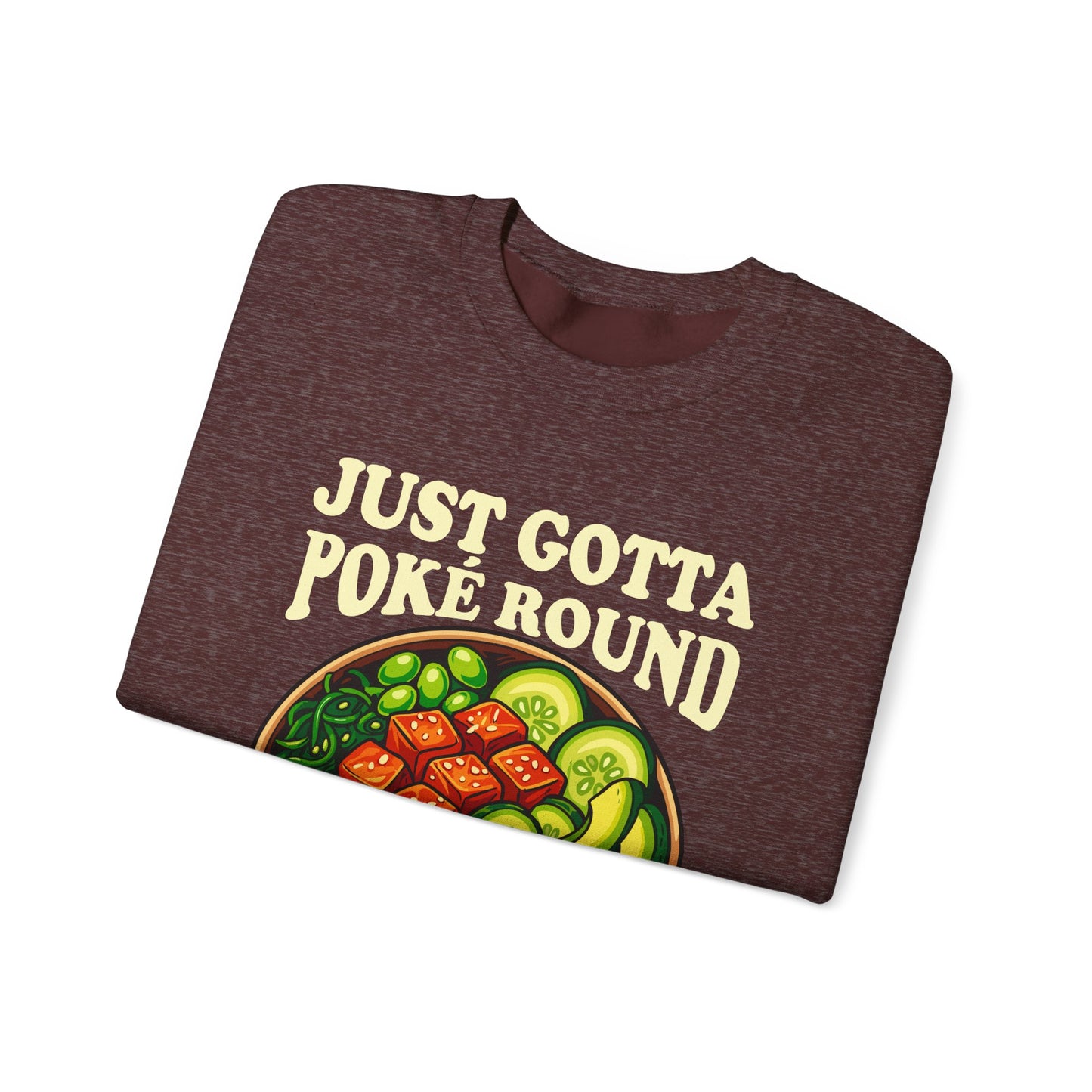 Grateful Dead Shakedown Street Parody Sweatshirt - Just Gotta Poké Round - Unisex Pullover