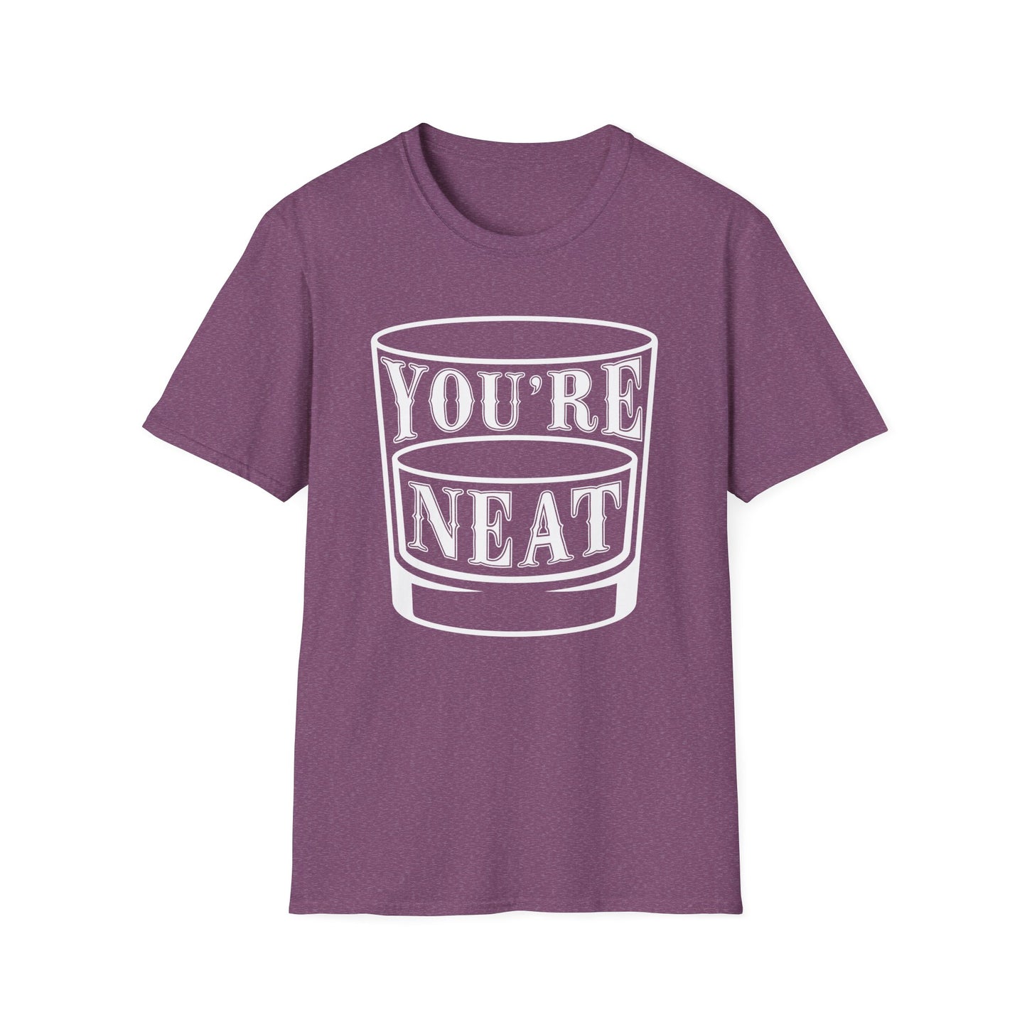 You’re Neat Rocks Glass Tee – Minimalist Whiskey Humor Softstyle Unisex T-Shirt
