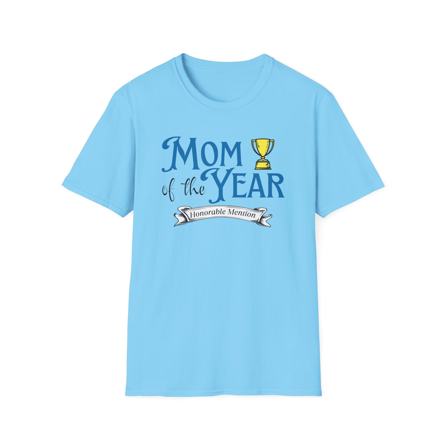 Mom of the Year Honorable Mention Funny Mother's Day T-Shirt