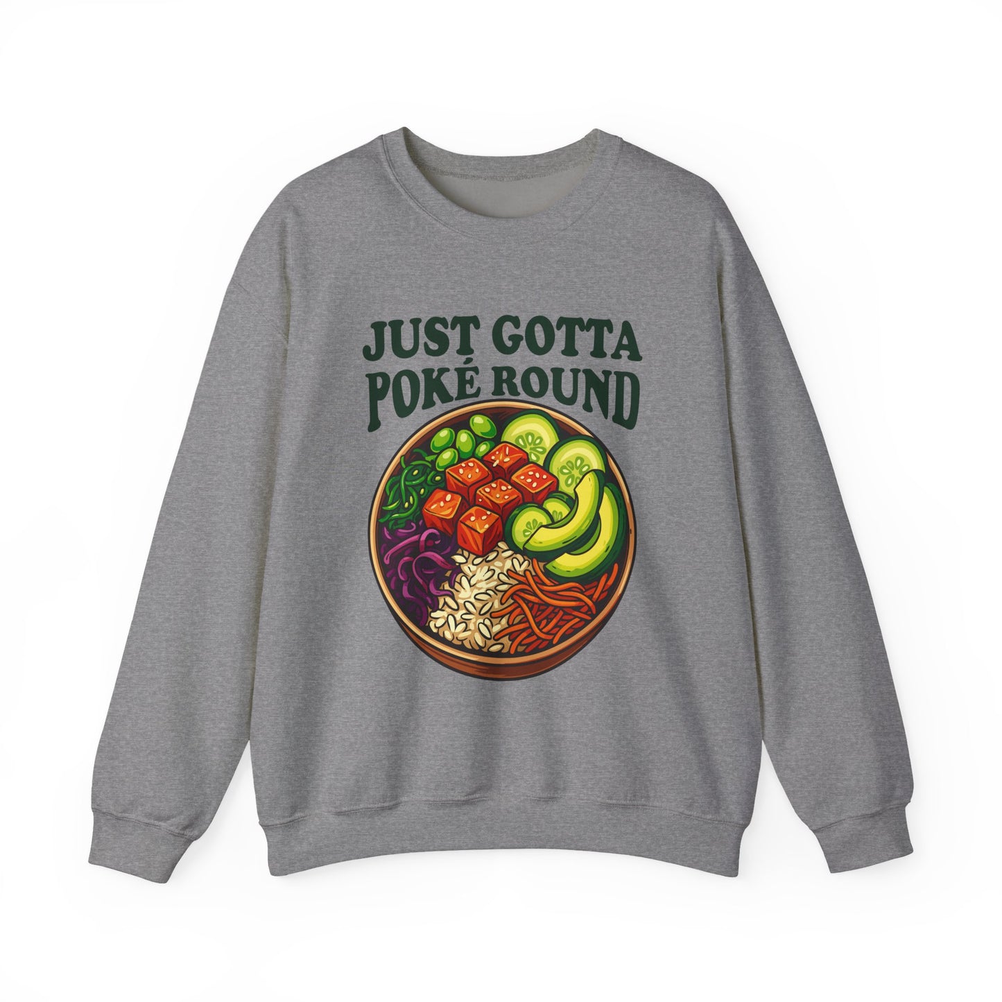 Grateful Dead Shakedown Street Parody Sweatshirt - Just Gotta Poké Round - Unisex Pullover