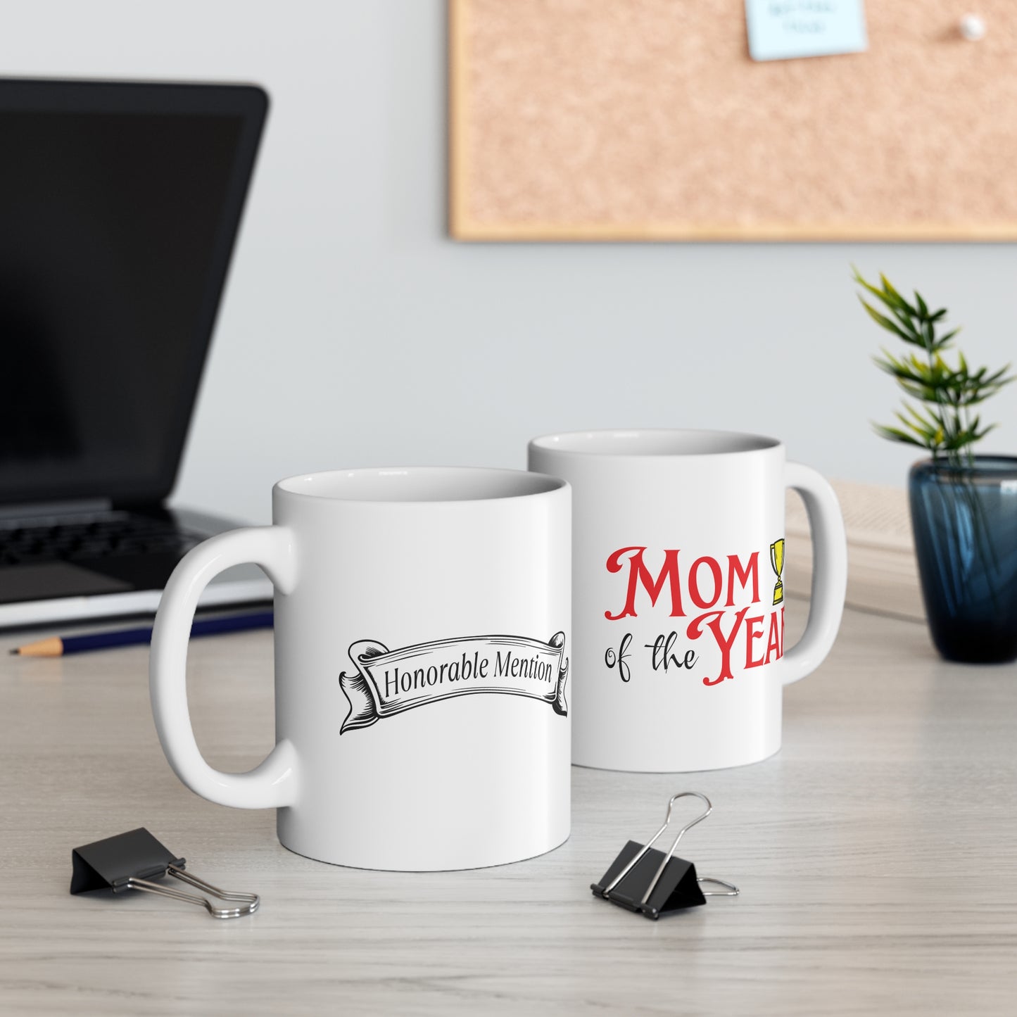Mother's Day Coffee Mug - Mom of the Year - Honorable Mention - Funny Mug for Mom