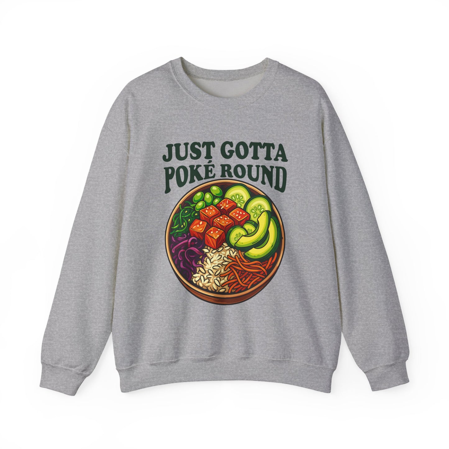 Grateful Dead Shakedown Street Parody Sweatshirt - Just Gotta Poké Round - Unisex Pullover