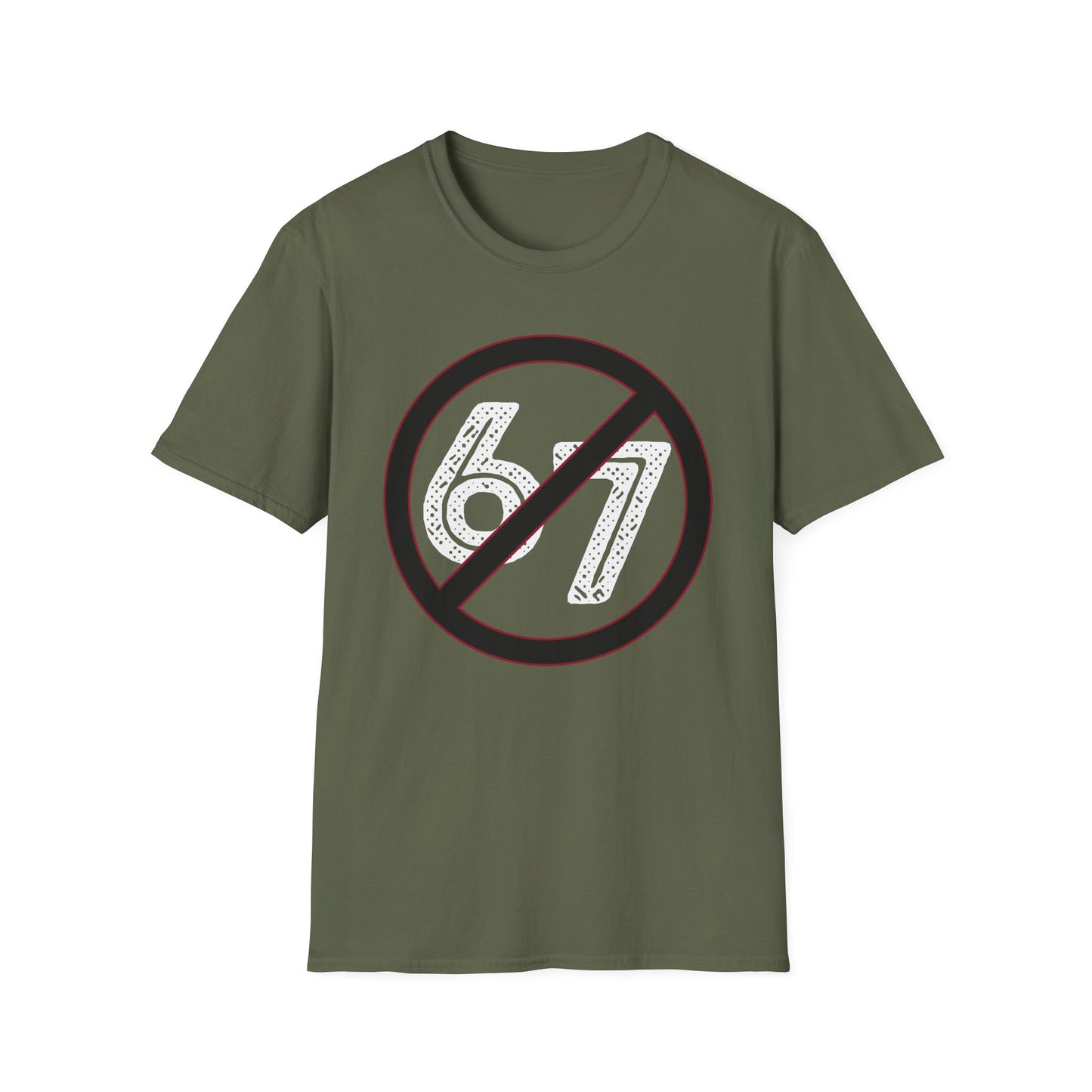 6-7? Hard Pass - Sarcastic Anti-Fad Tee - Unisex Softstyle T-Shirt