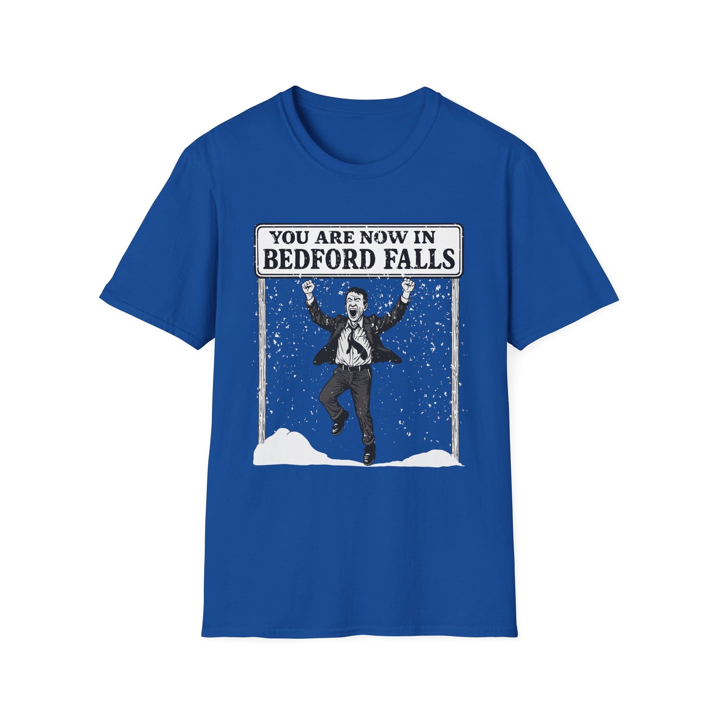 Welcome to Bedford Falls - Jimmy Stewart George Bailey - Holiday Softstyle Unisex T-Shirt