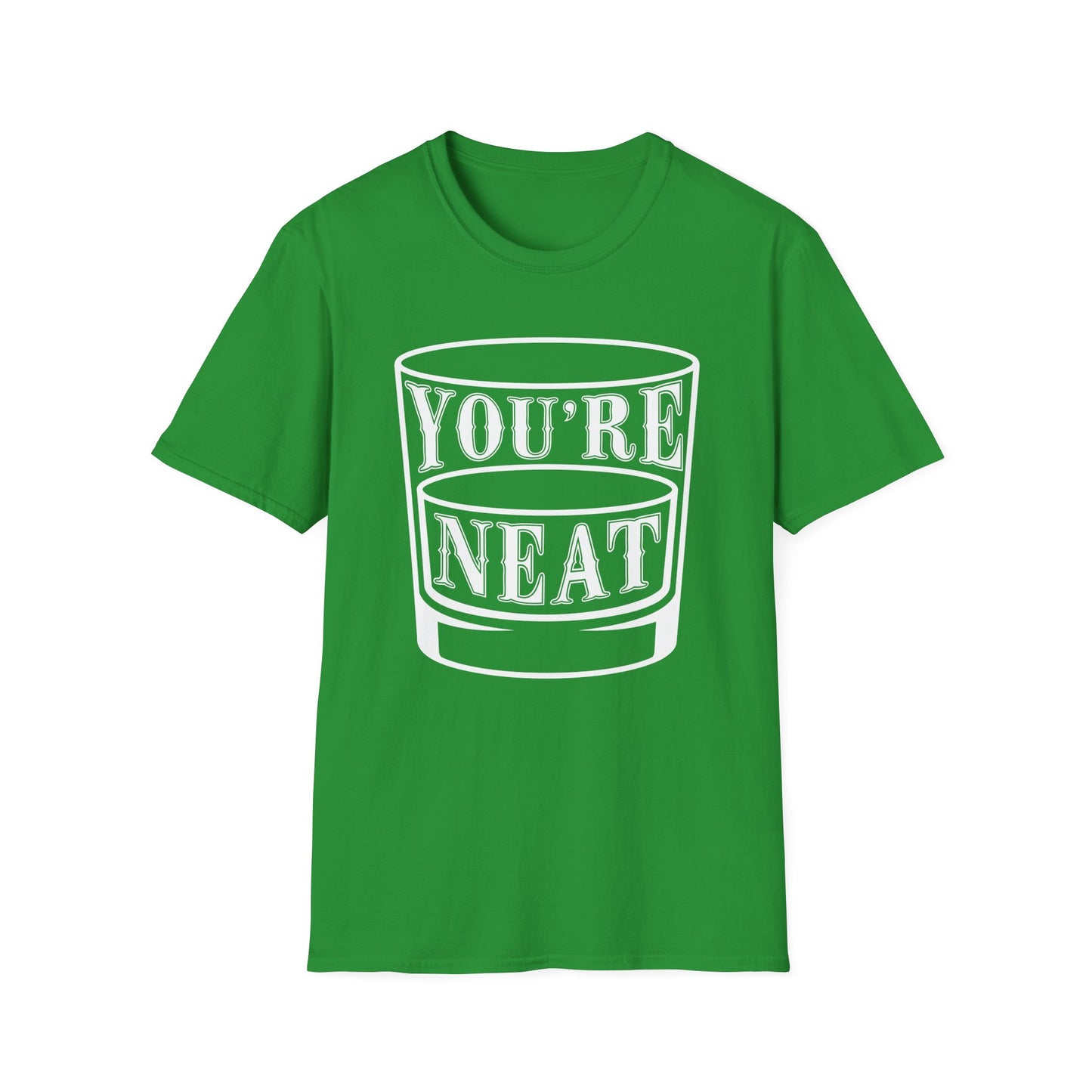 You’re Neat Rocks Glass Tee – Minimalist Whiskey Humor Softstyle Unisex T-Shirt