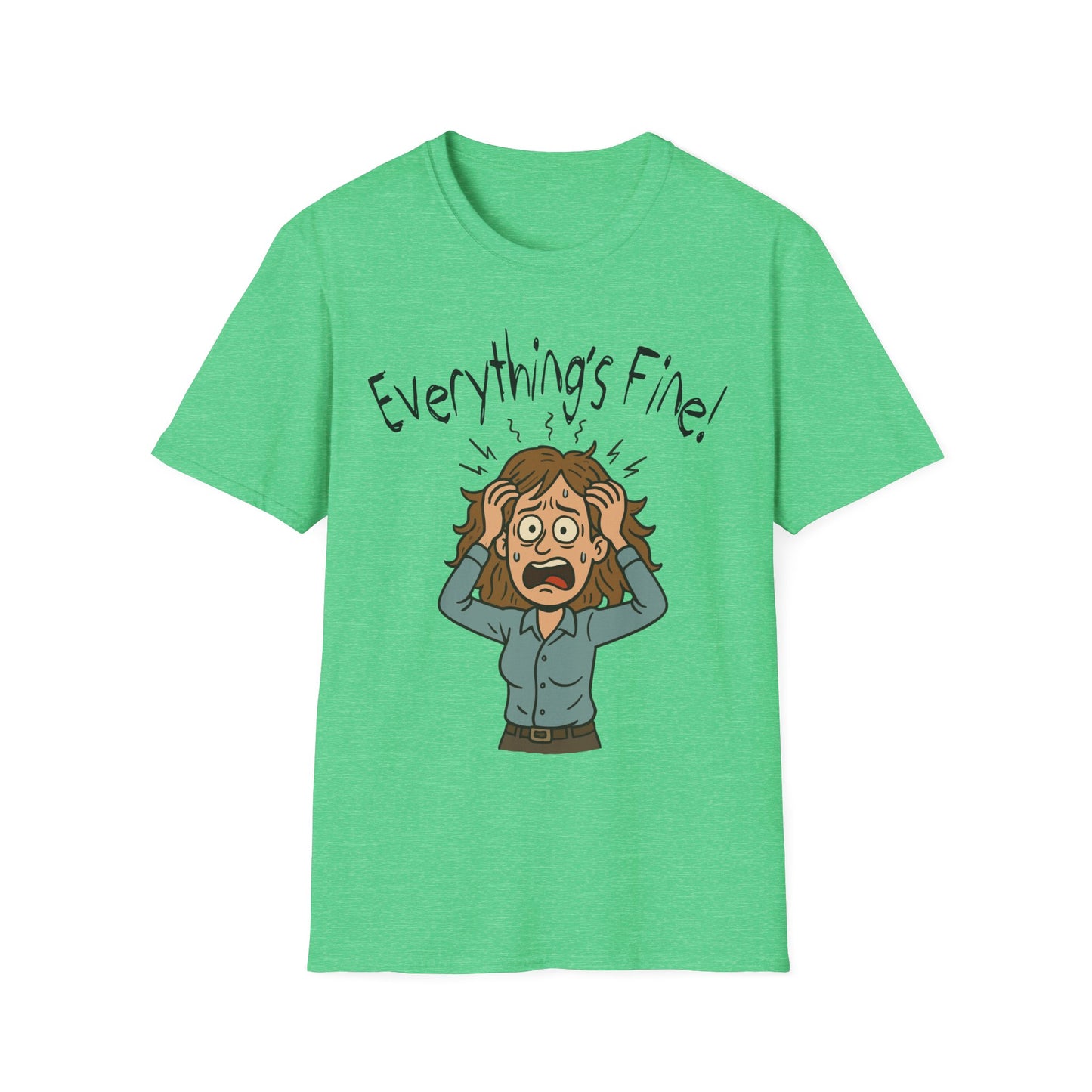 “Everything’s Fine” Woman - Stress‑Meltdown Tee - Chaotic Humor for the Overwhelmed - Unisex T-Shirt