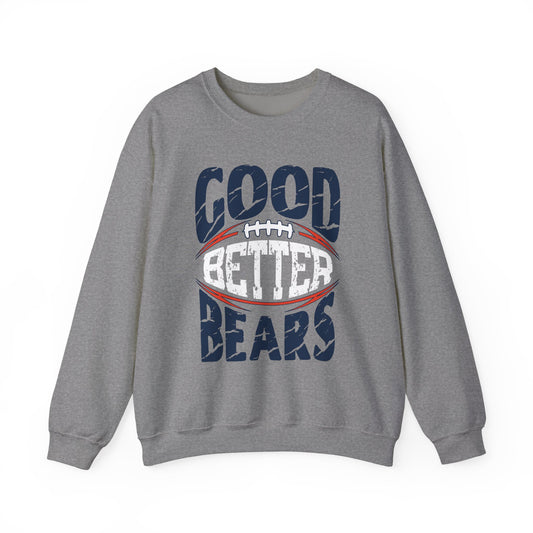 Good Better Bears - Chicago Bears Pullover Sweatshirt - Coach Ben Johnson’s Rally Cry