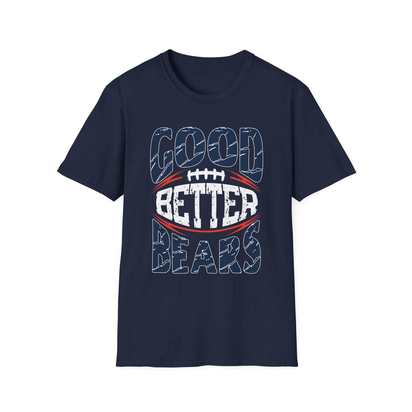 Good Better Bears Tee - Inspired by Coach Ben Johnson’s Viral Rally Cry
