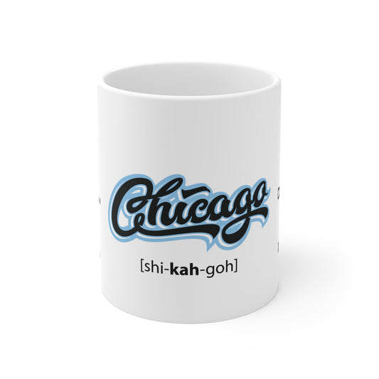 Chicago Slang Funny Coffee Mug