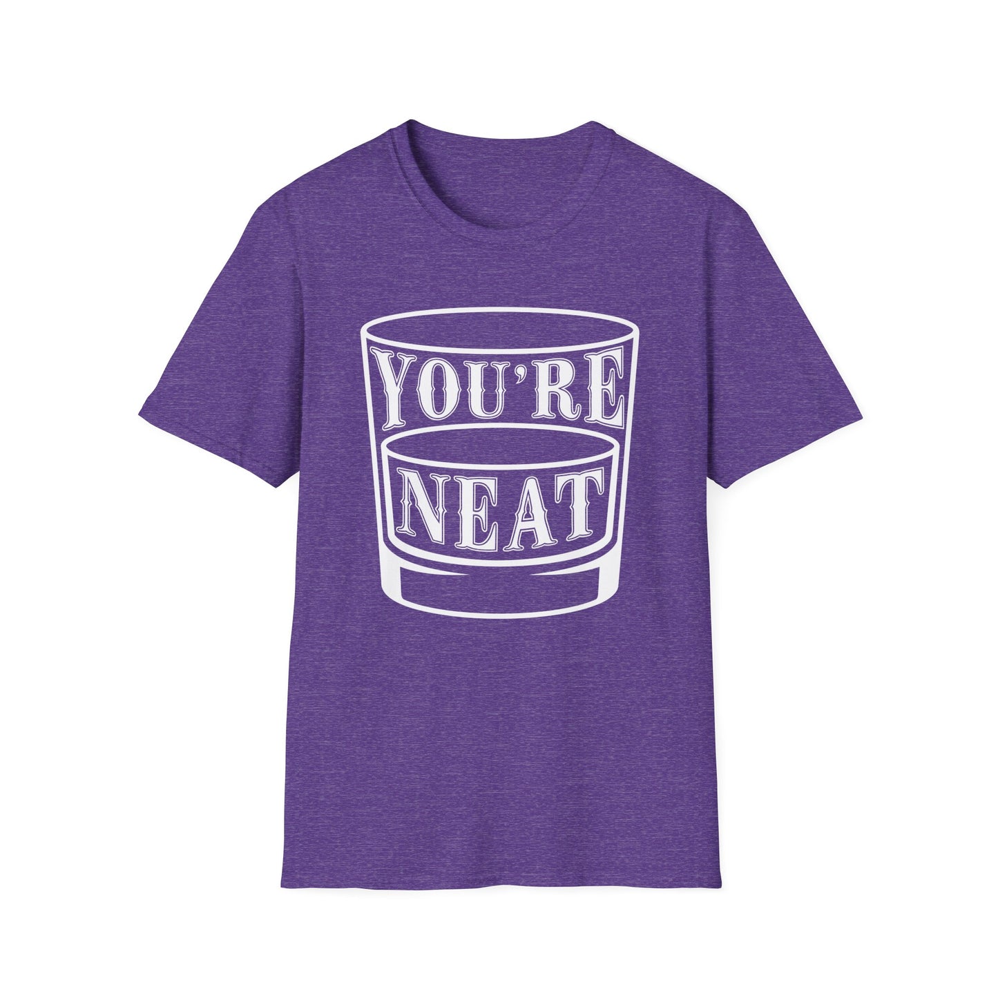 You’re Neat Rocks Glass Tee – Minimalist Whiskey Humor Softstyle Unisex T-Shirt