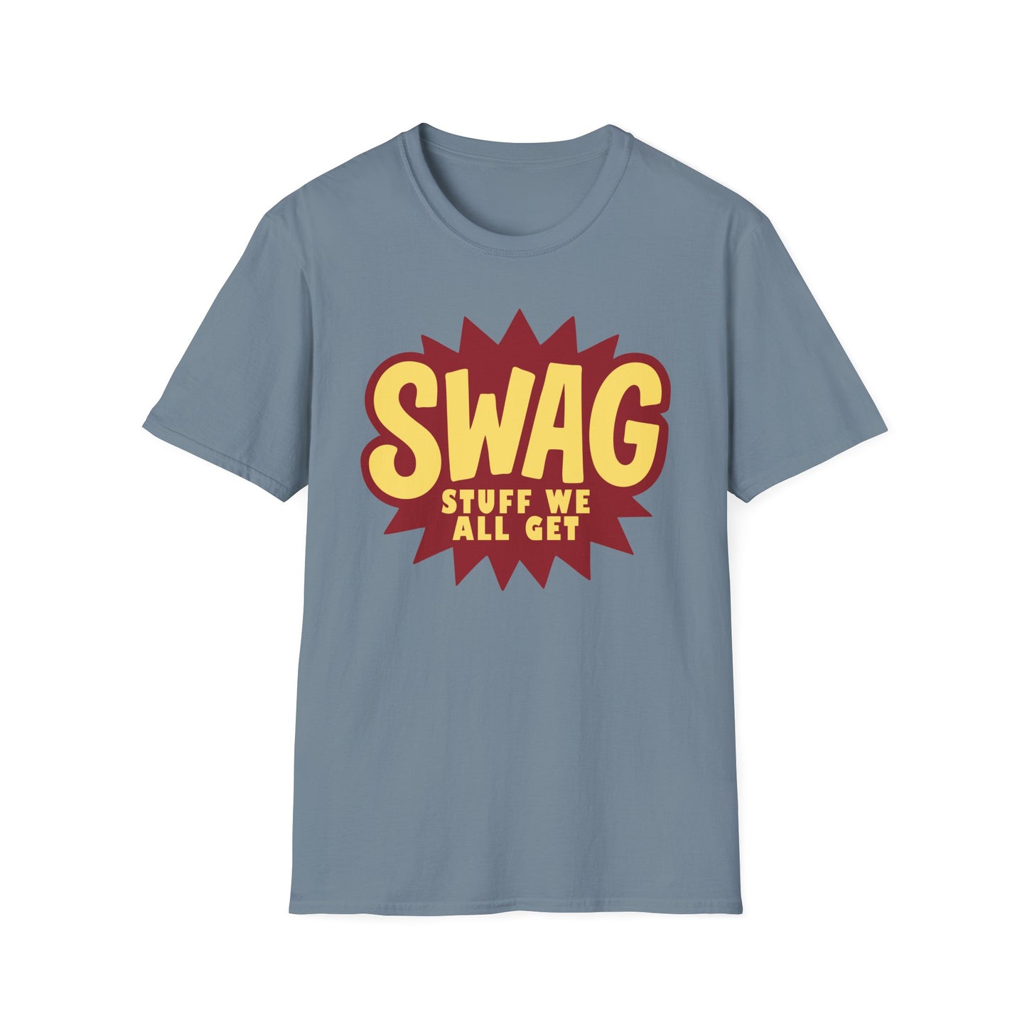 SWAG – Stuff We All Get Classic Office‑Style Unisex Softstyle T-Shirt