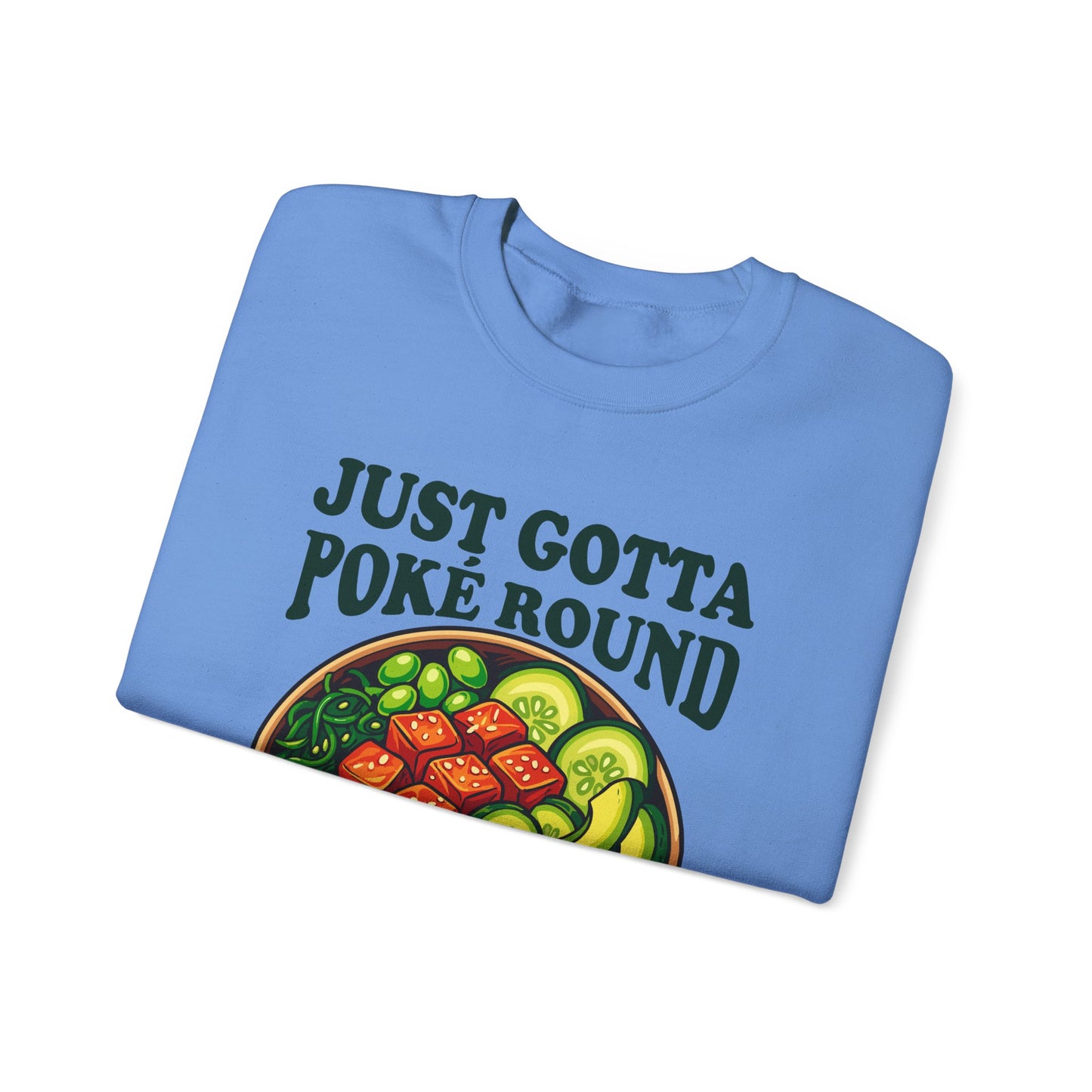 Grateful Dead Shakedown Street Parody Sweatshirt - Just Gotta Poké Round - Unisex Pullover