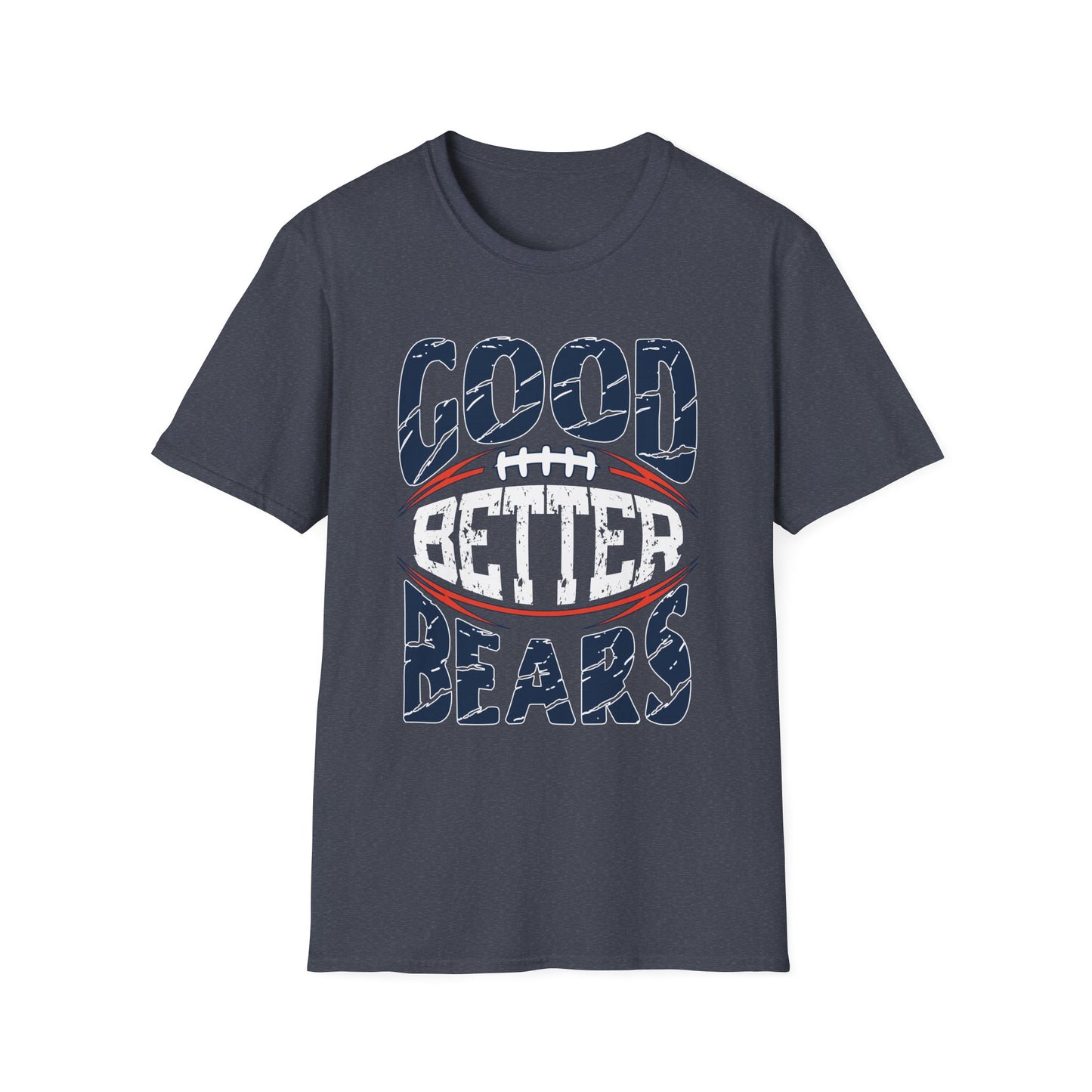 Good Better Bears Tee - Inspired by Coach Ben Johnson’s Viral Rally Cry