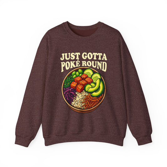 Grateful Dead Shakedown Street Parody Sweatshirt - Just Gotta Poké Round - Unisex Pullover