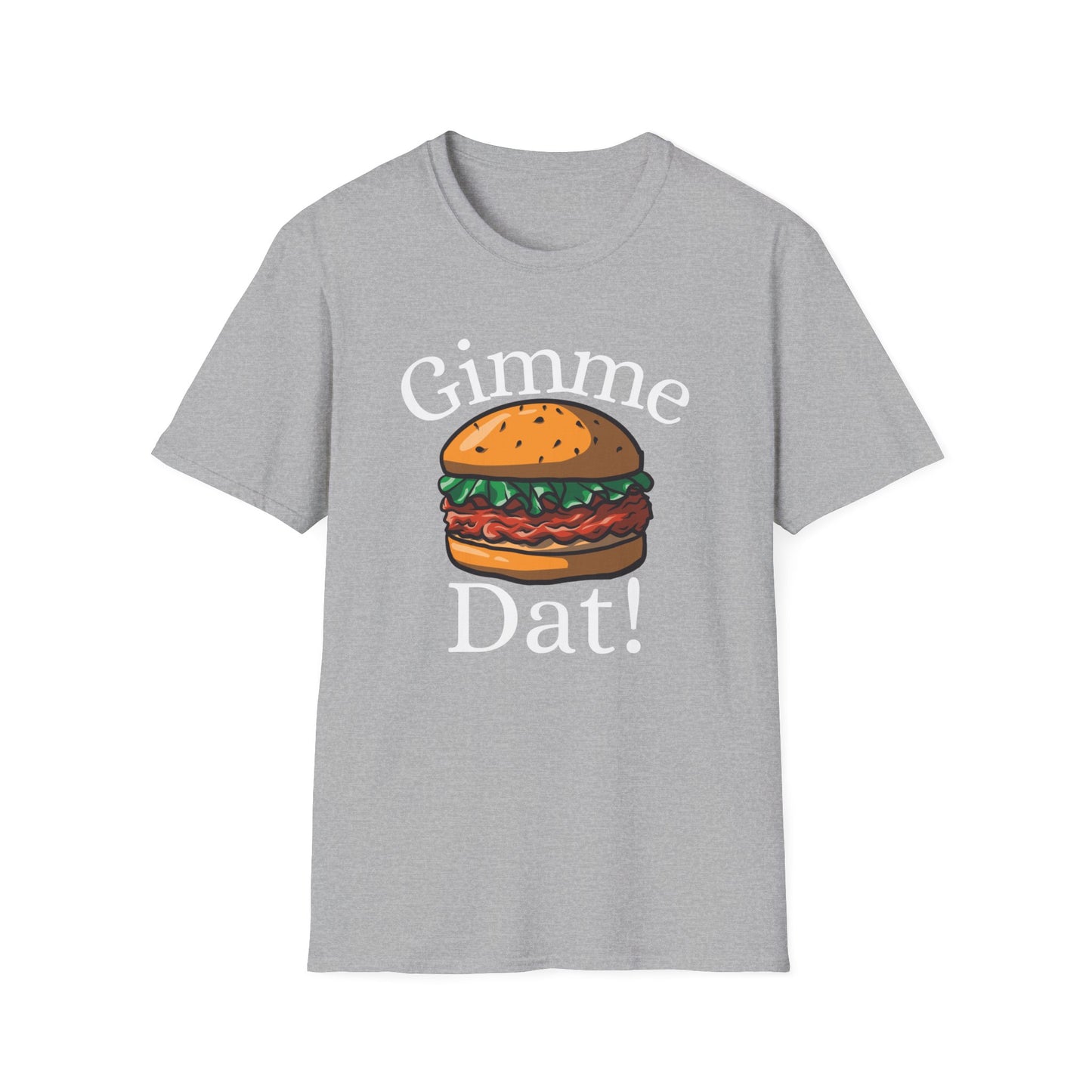 Gimme Dat! T-Shirt - ITYSL