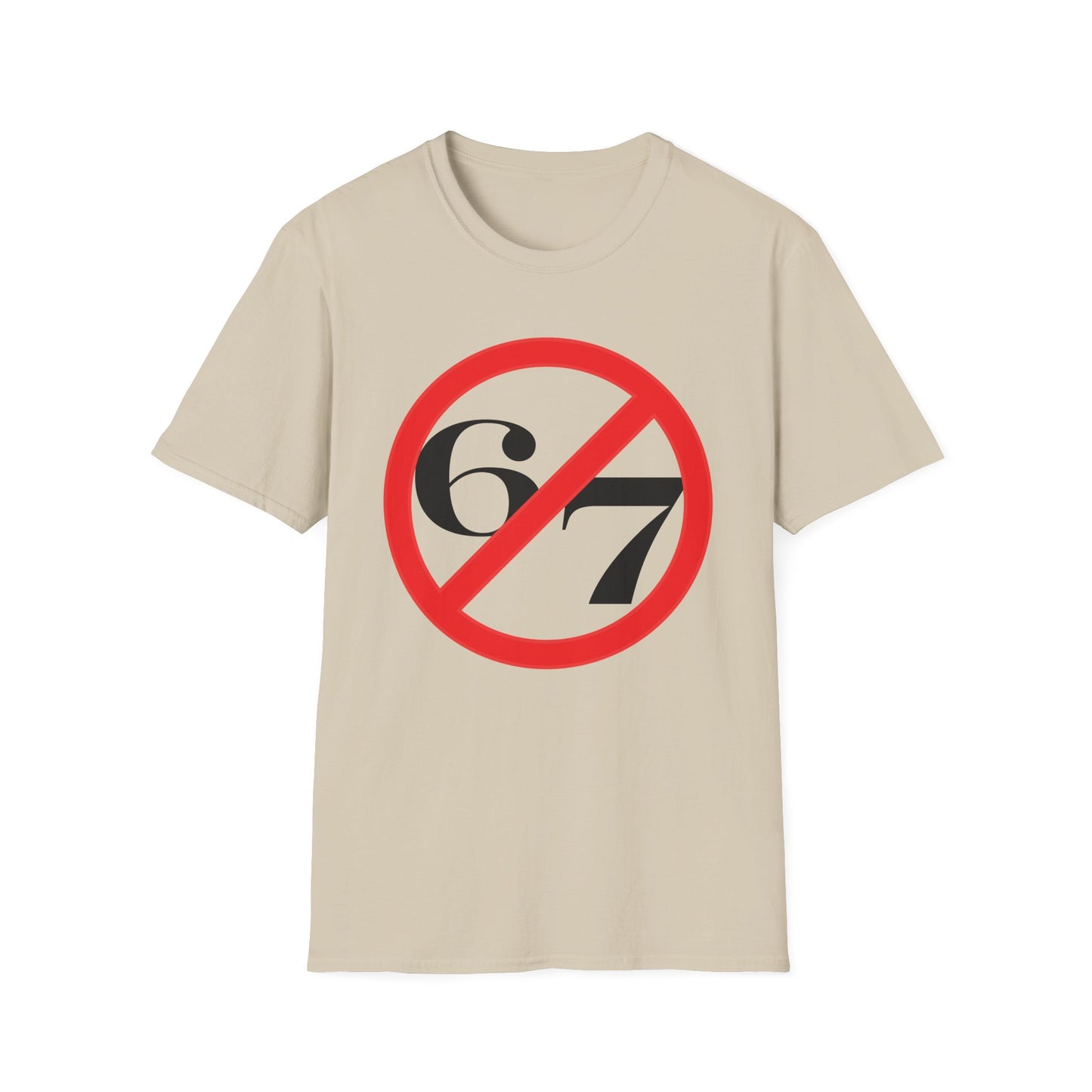 No 6-7 Nonsense - Anti-Trend Tee - Circle Slash 67 Graphic Unisex Softstyle T-Shirt