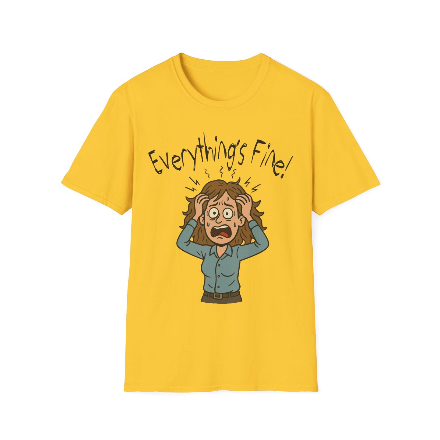 “Everything’s Fine” Woman - Stress‑Meltdown Tee - Chaotic Humor for the Overwhelmed - Unisex T-Shirt