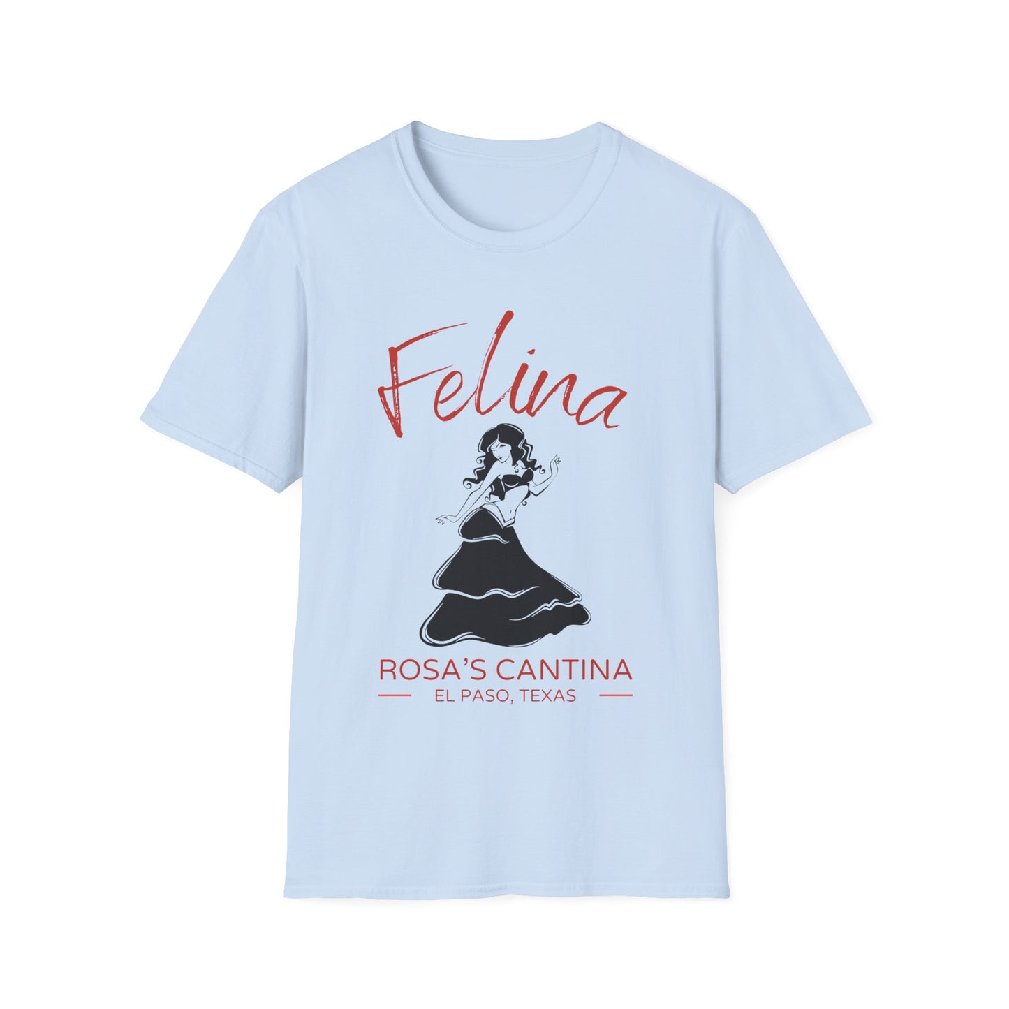 Felina - Rosa's Cantina - El Paso, TX - Grateful Dead-Inspired T-Shirt