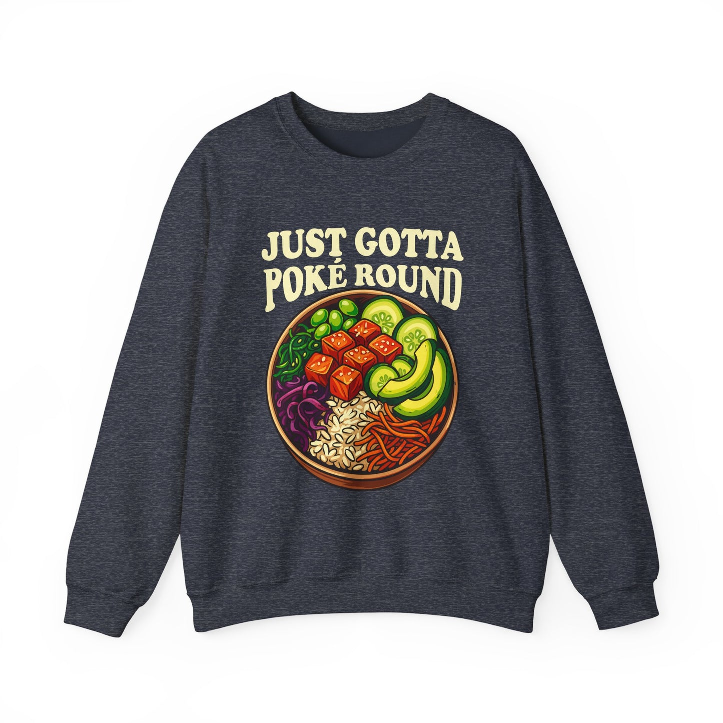 Grateful Dead Shakedown Street Parody Sweatshirt - Just Gotta Poké Round - Unisex Pullover