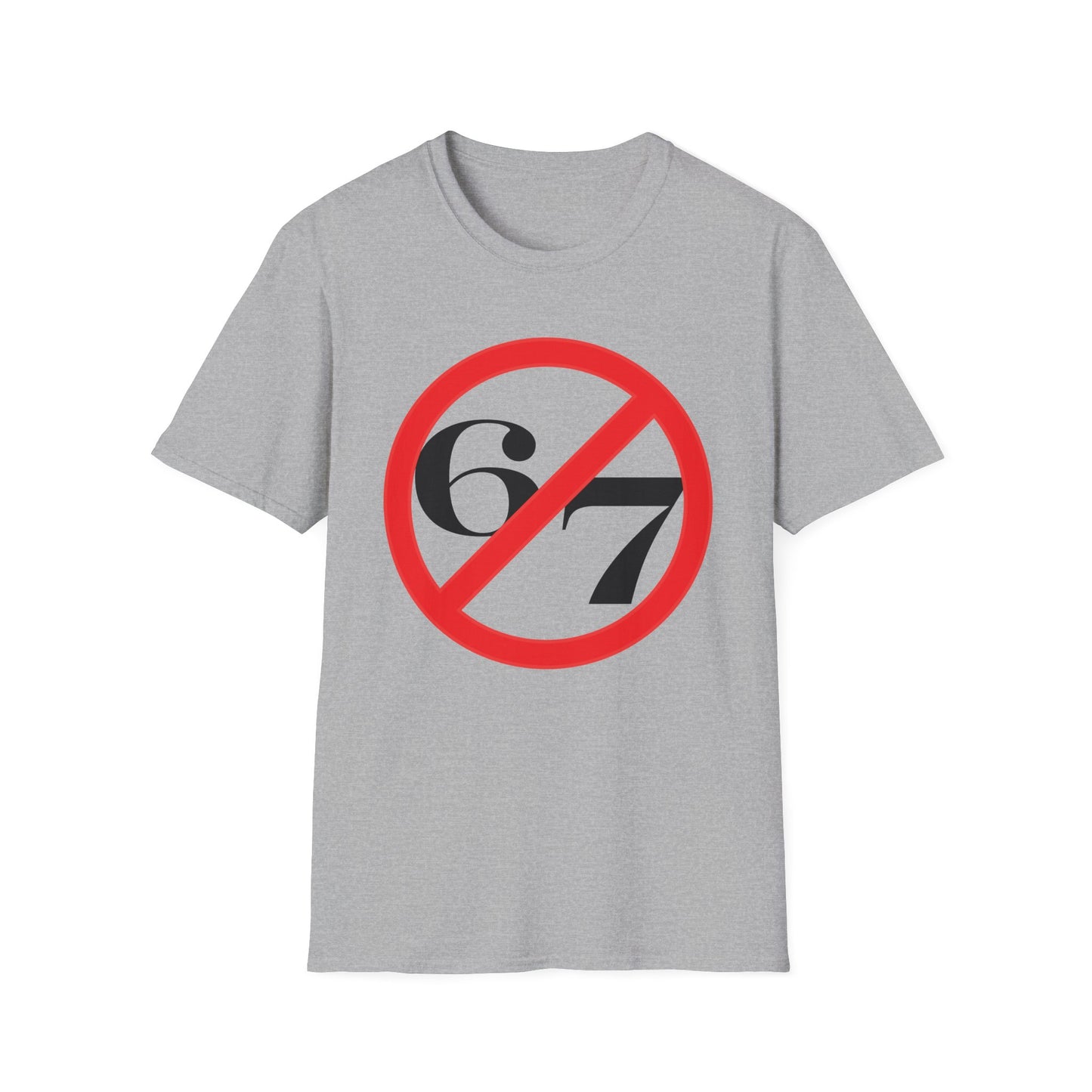 No 6-7 Nonsense - Anti-Trend Tee - Circle Slash 67 Graphic Unisex Softstyle T-Shirt